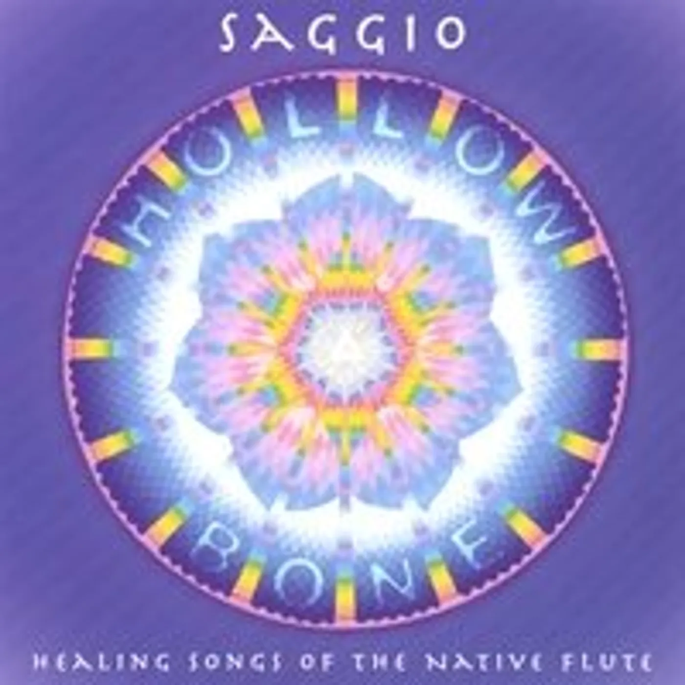 Saggio HOLLOW BONE: HEALING SONGS OF NATIVE FLUTE CD