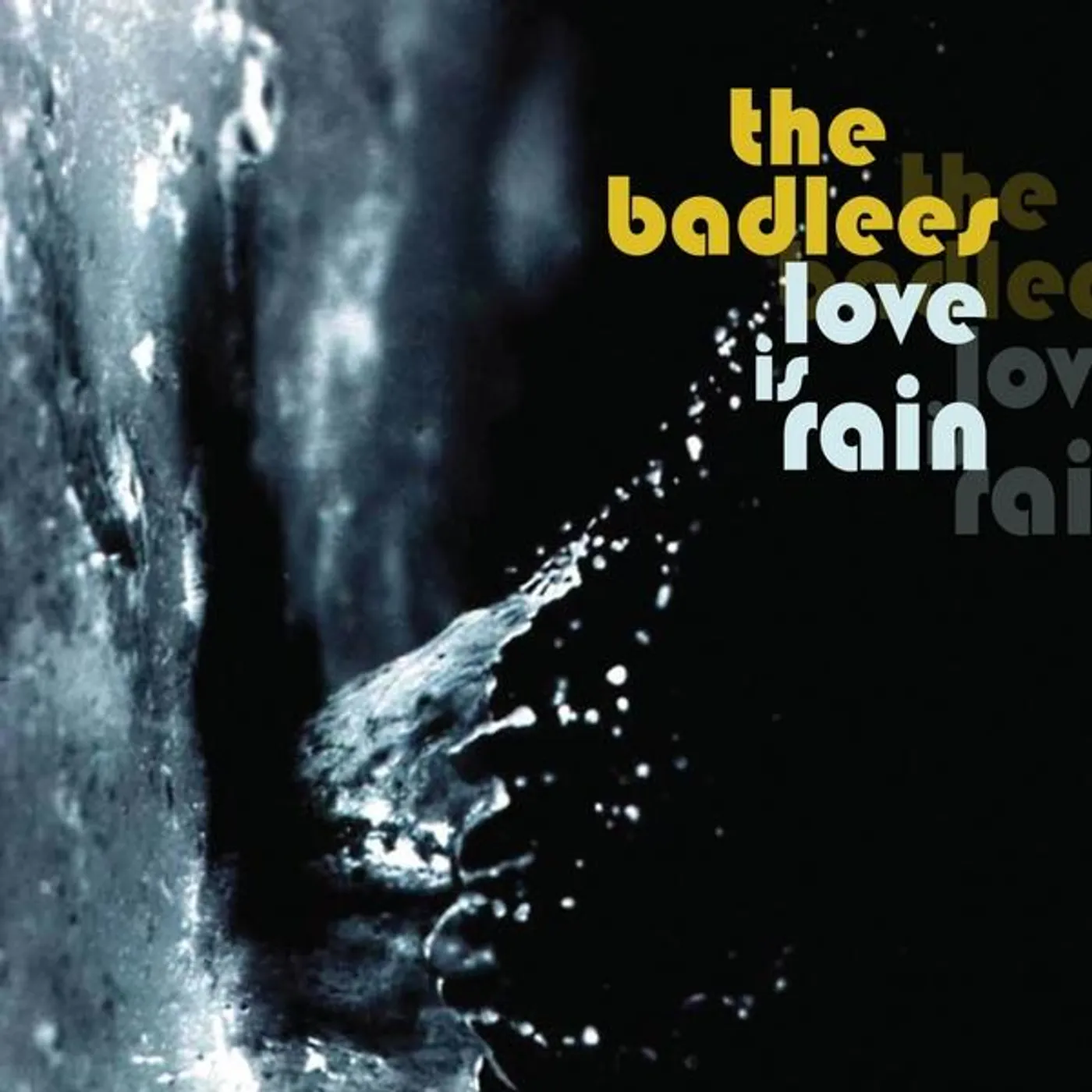 The Badlees LOVE IS RAIN CD