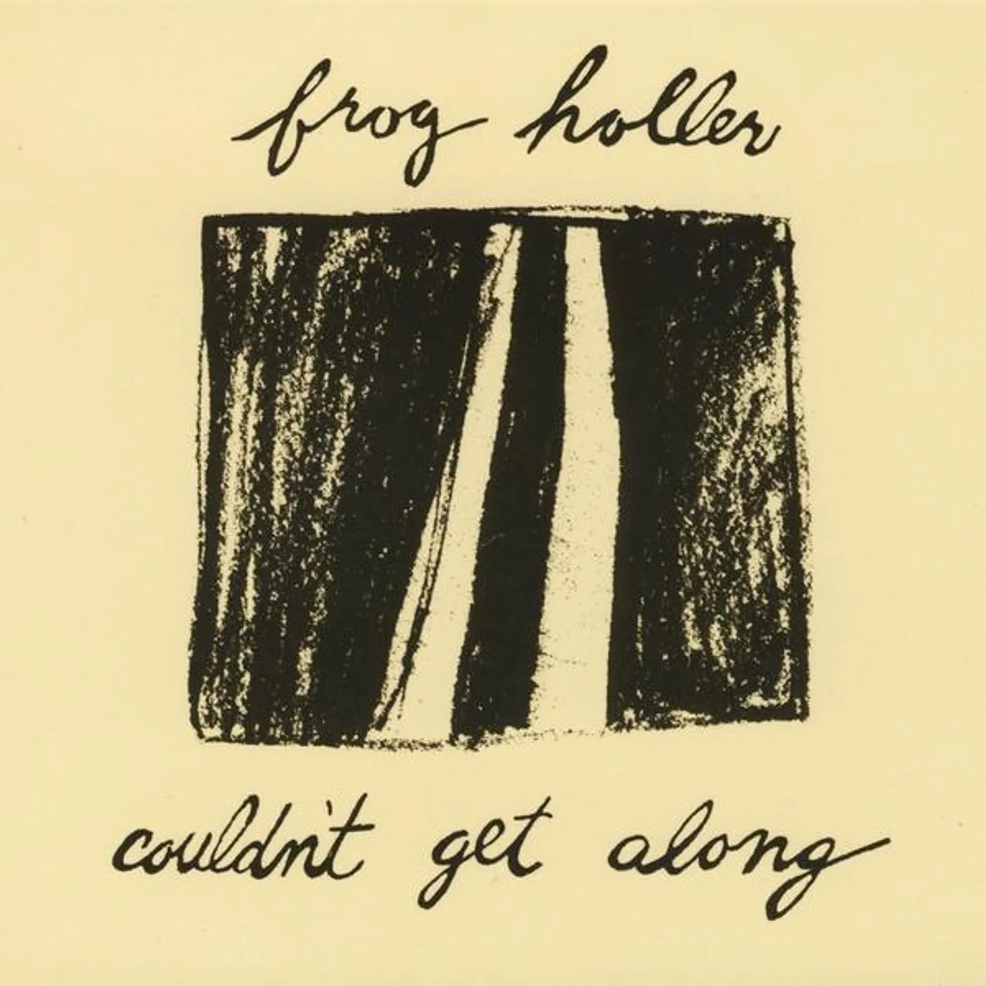 Frog Holler COULDN'T GET ALONG CD