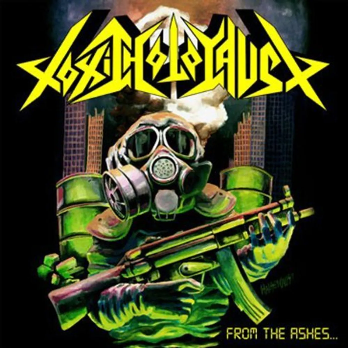 Toxic Holocaust FROM THE ASHES OF NUCLEAR DESTRUCTION CD