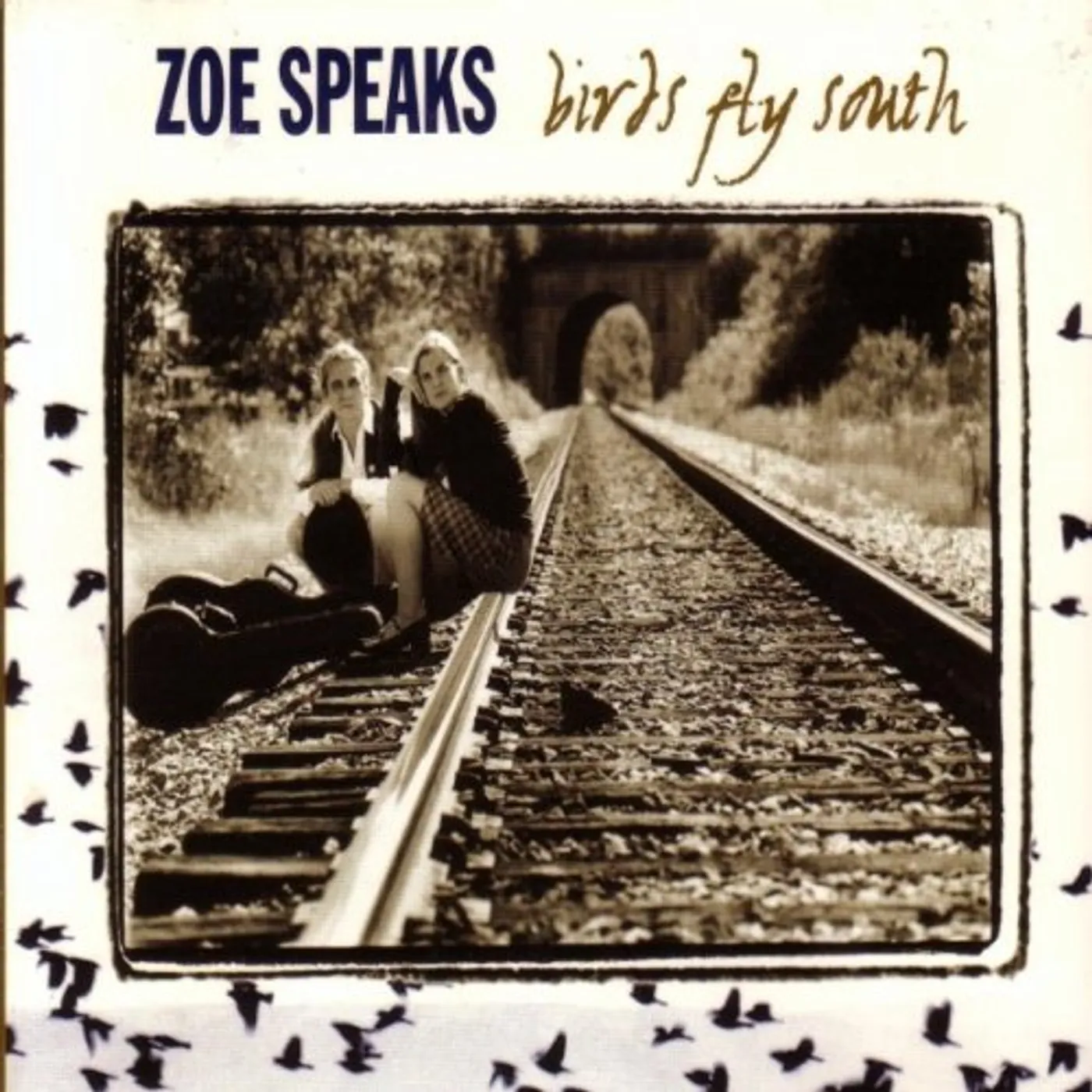 Zoe Speaks BIRDS FLY SOUTH CD