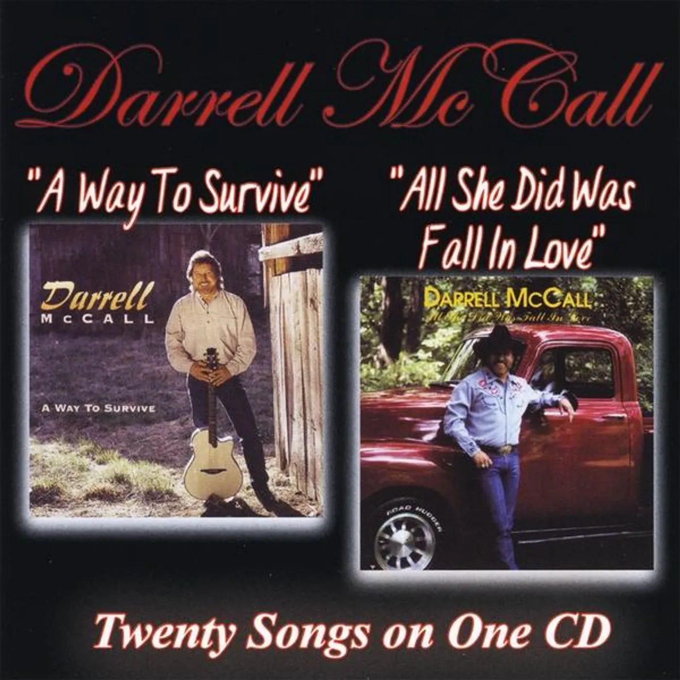 Darrell McCall WAY TO SURVIVE / ALL SHE DID WAS FALL IN LOVE CD