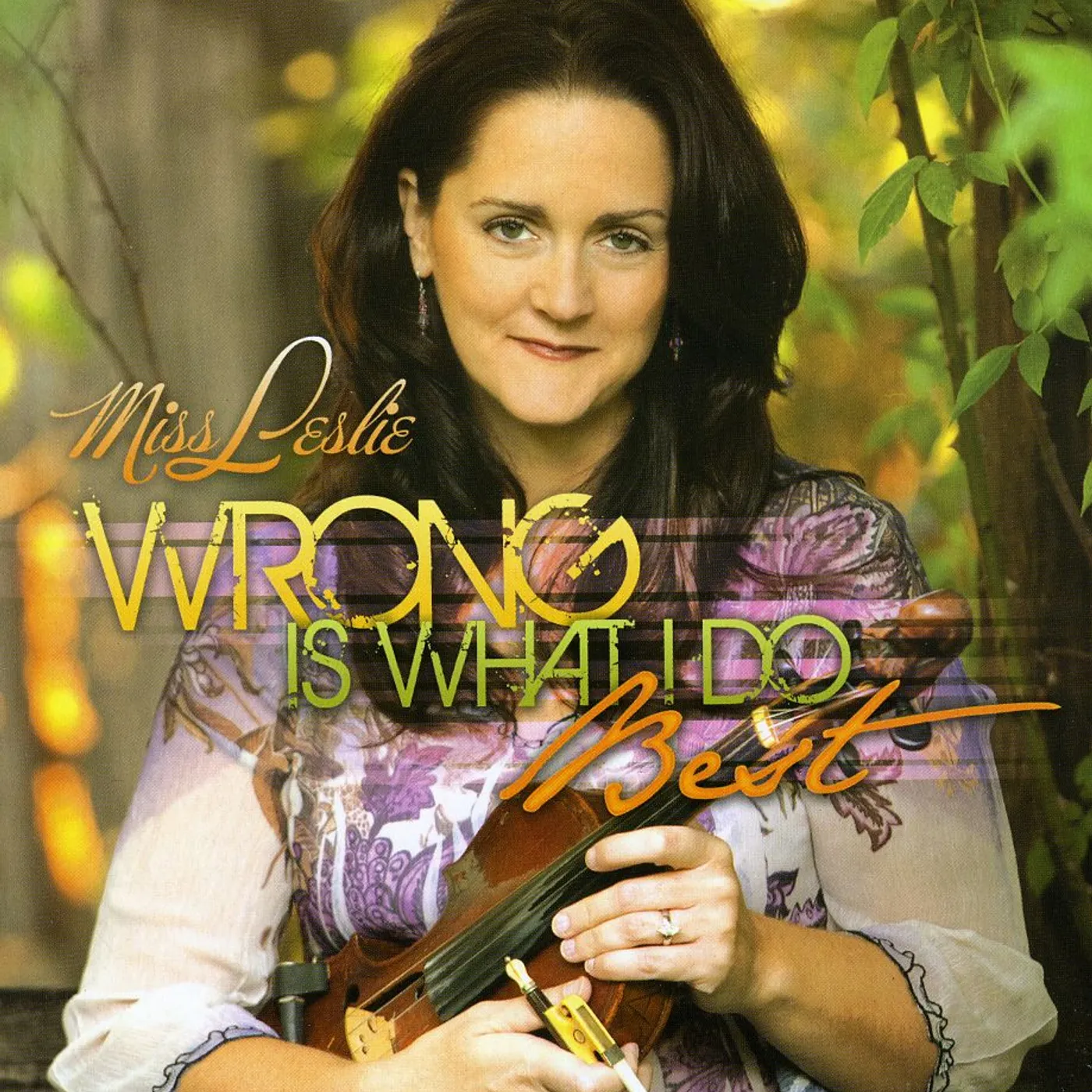 Miss Leslie WRONG IS WHAT I DO BEST CD