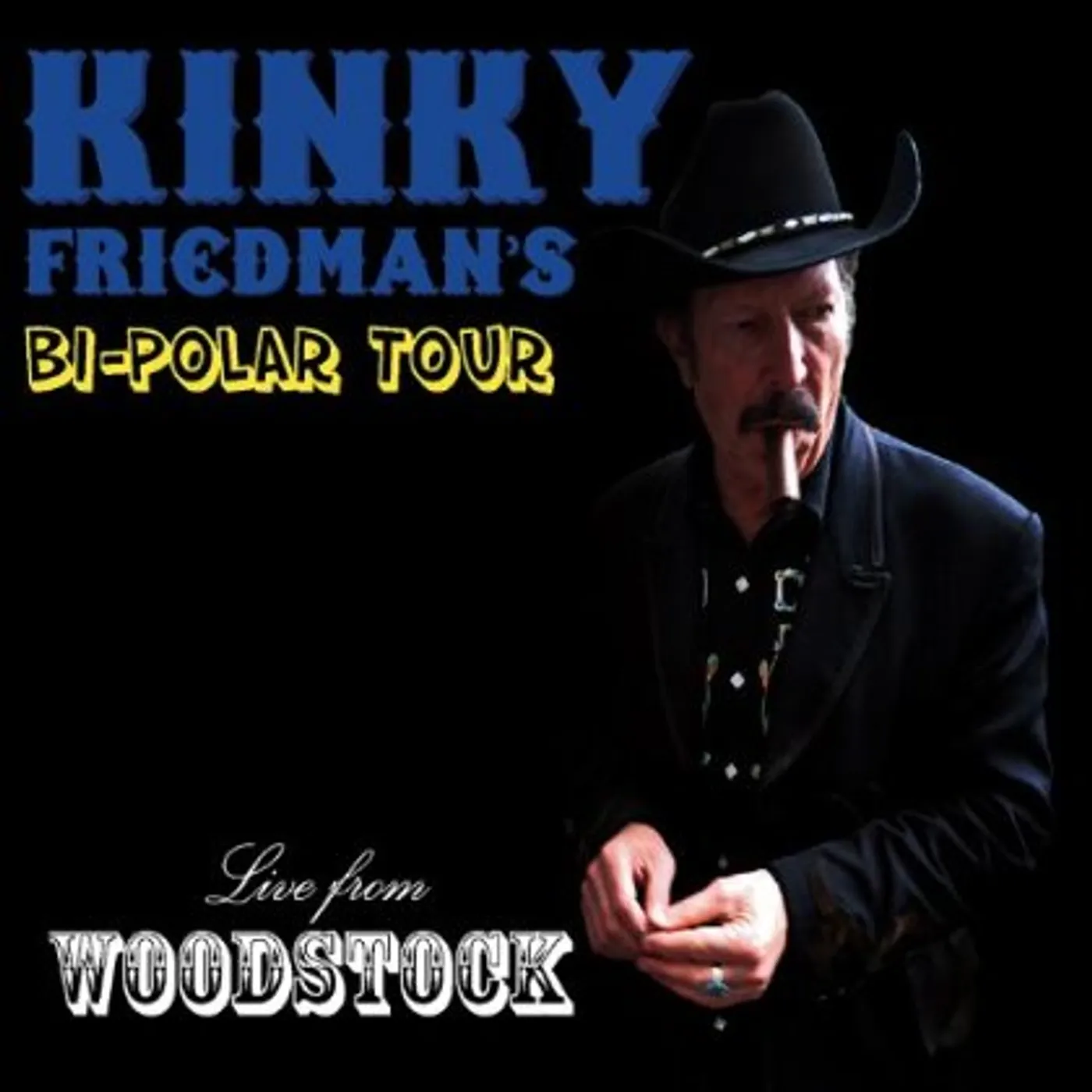 Kinky Friedman BI-POLAR TOUR: LIVE FROM WOODSTOCK CD