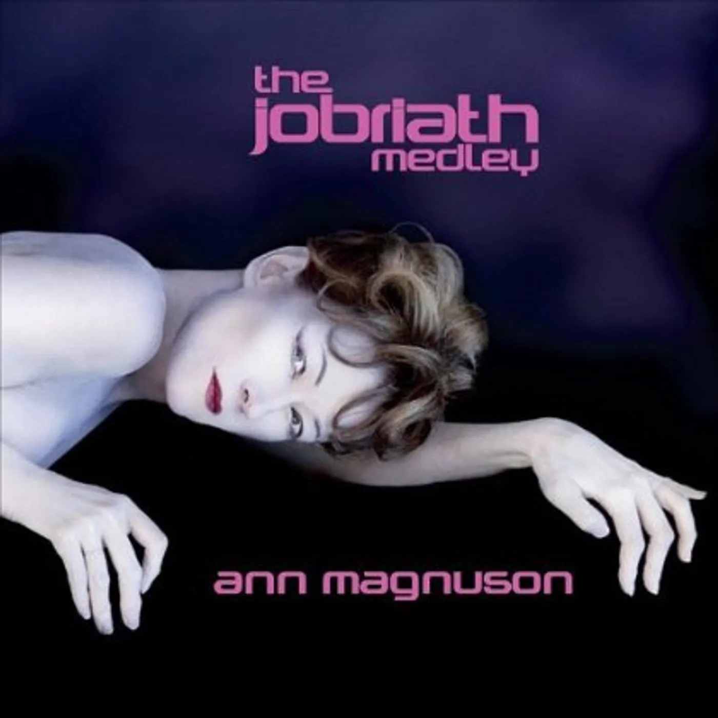 Ann Magnuson JOBRIATH MEDLEY CD