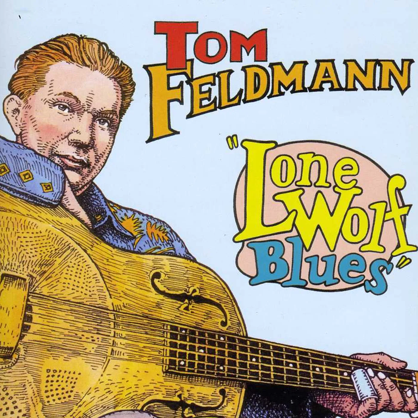 Tom Feldmann LONE WOLF BLUES CD