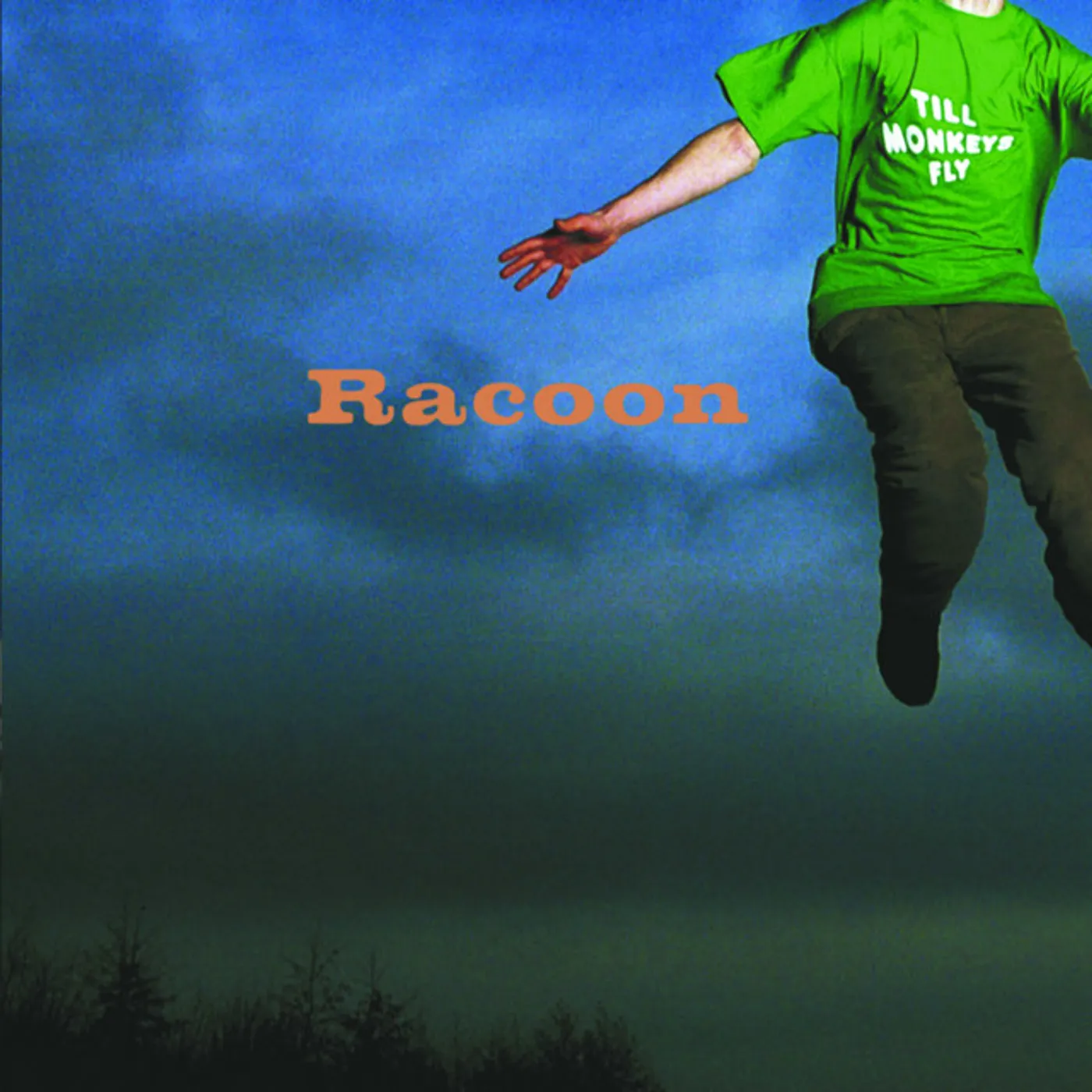 Racoon TILL MONKEYS FLY (24BIT REMASTERED) CD