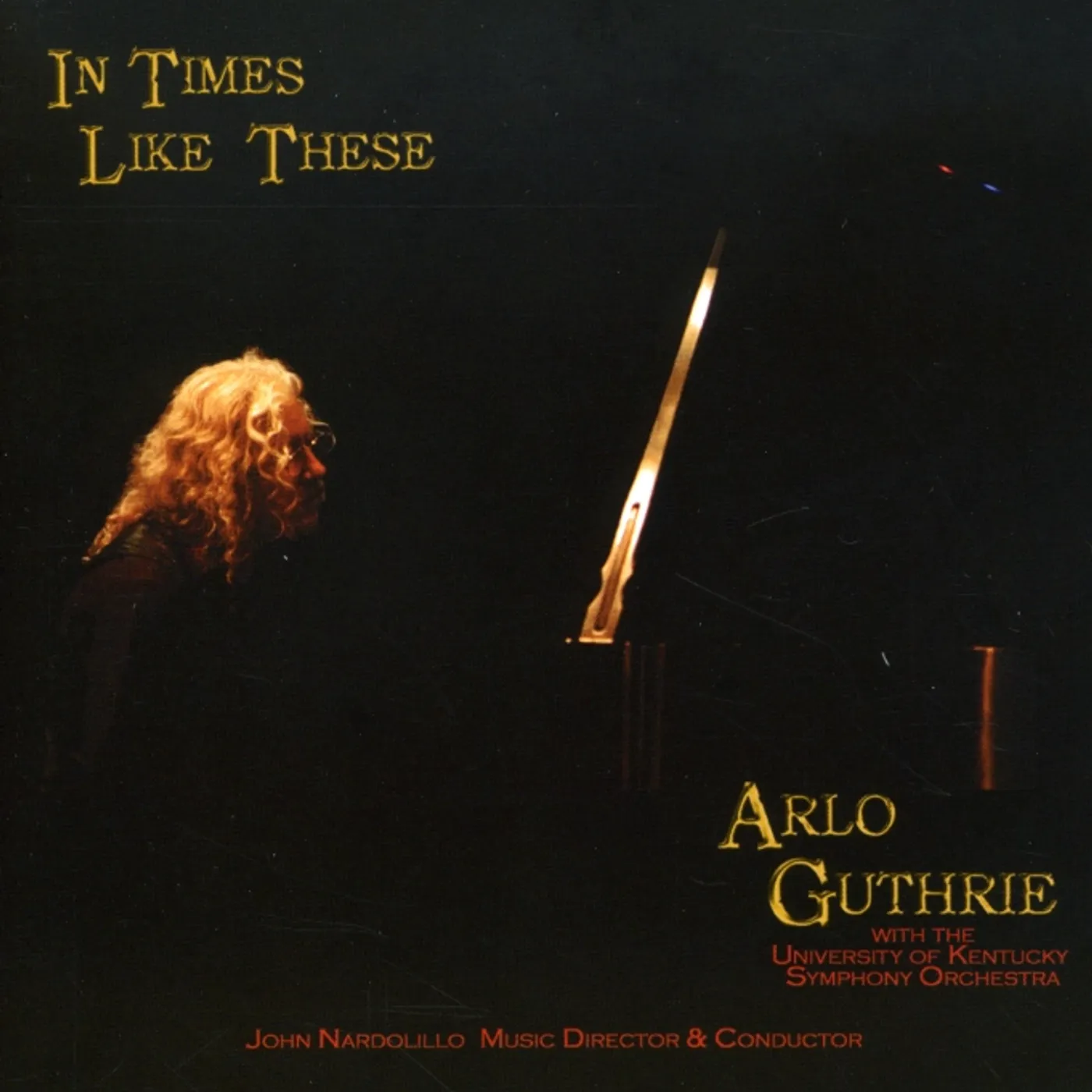 Arlo Guthrie IN TIMES LIKE THESE CD