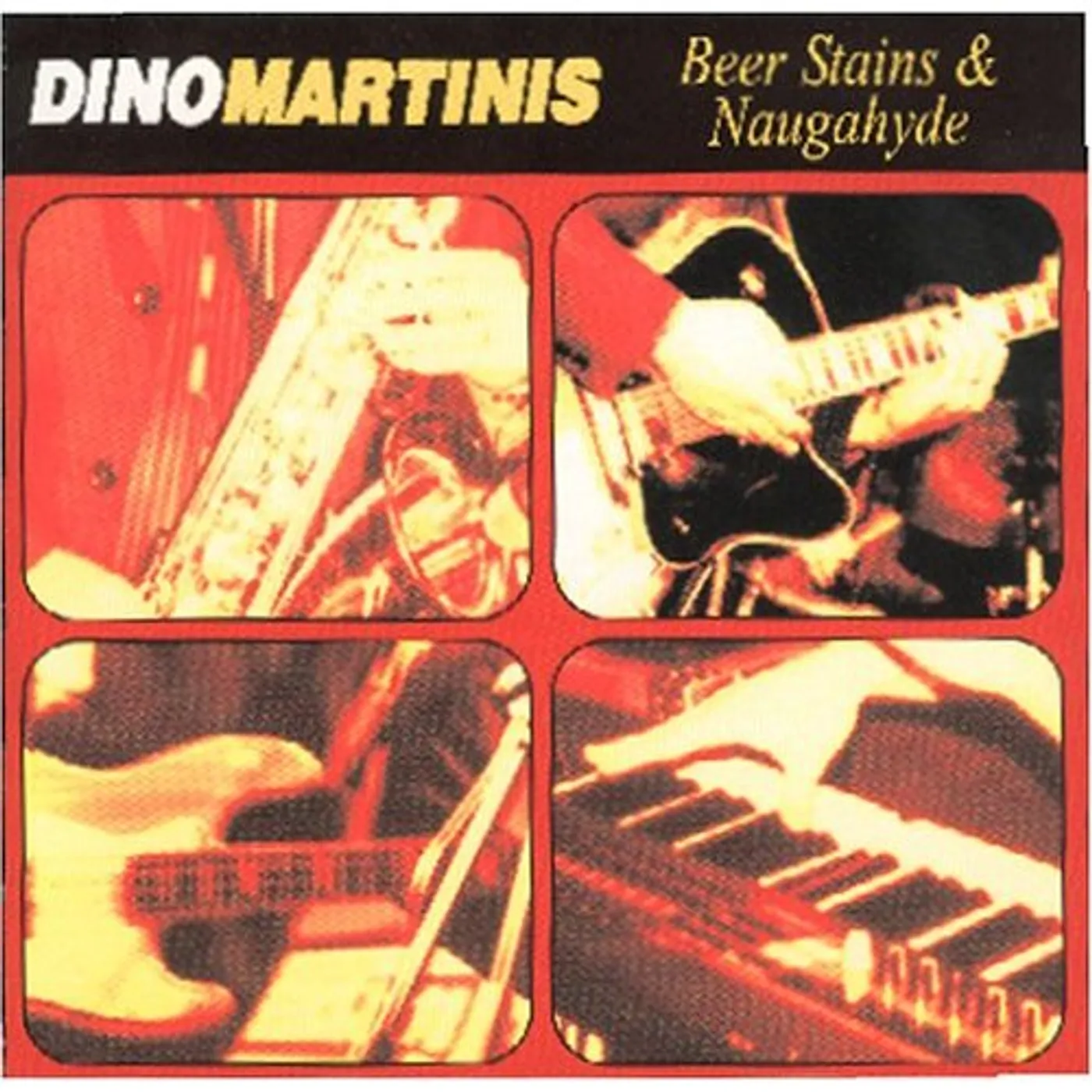 Dino Martinis BEER STAINS & NAUGAHYDE CD