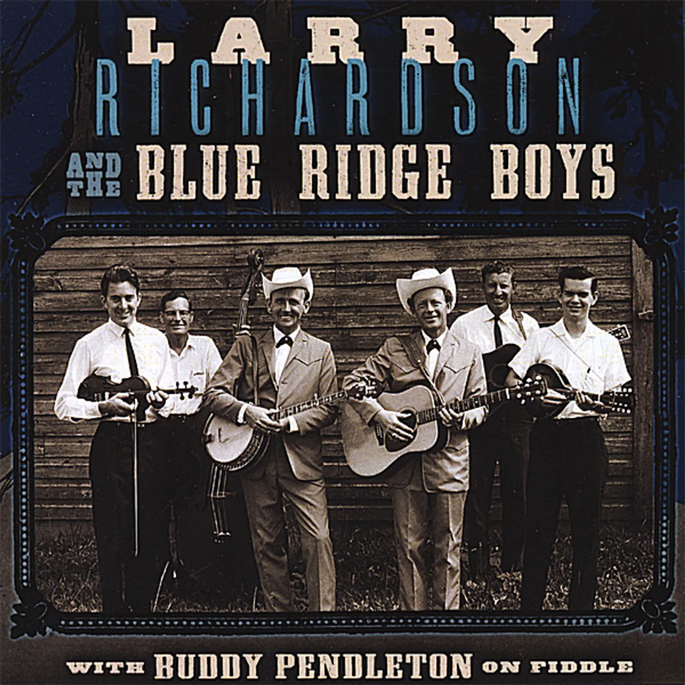LARRY RICHARDSON & BLUE RIDGE BOYS CD