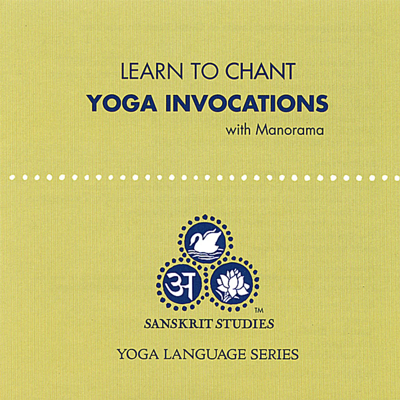 Manorama LEARN TO CHANT YOGA INVOCATIONS CD