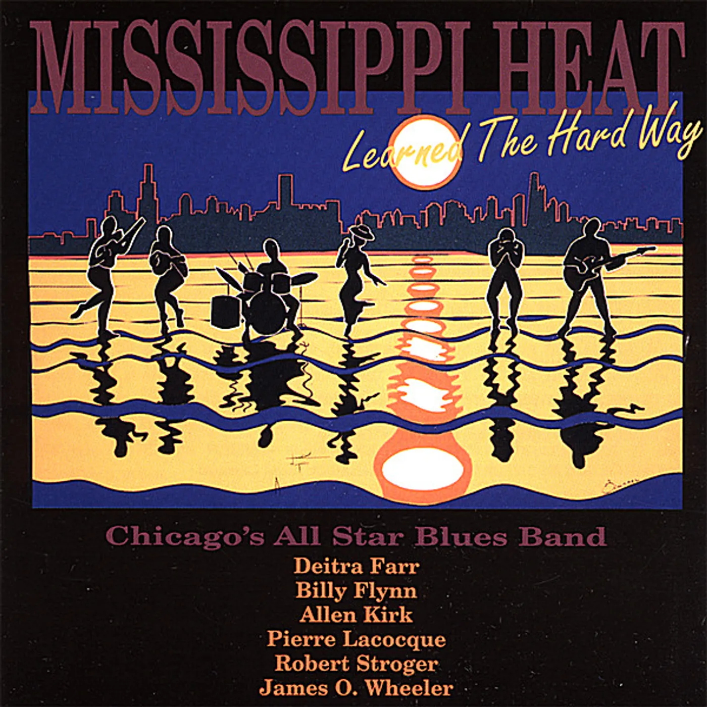 Mississippi Heat LEARNED THE HARD WAY CD
