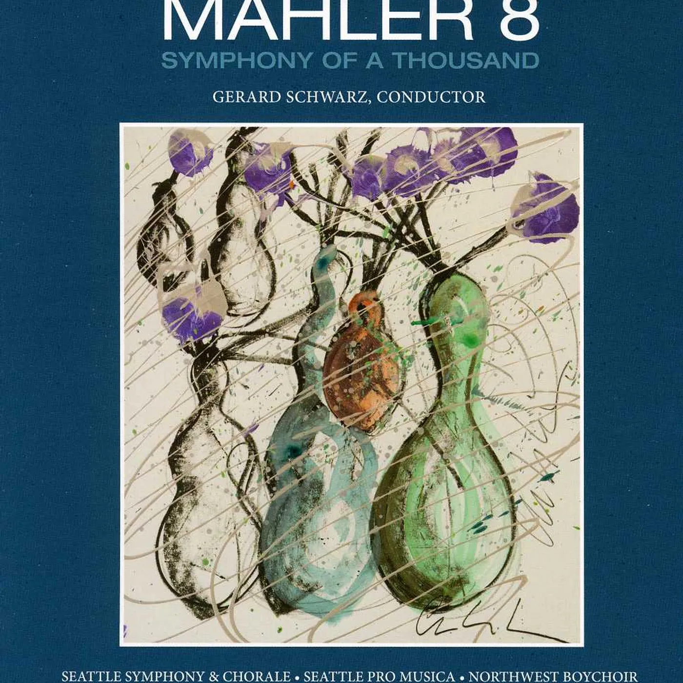 Seattle Symphony; MAHLER'S EIGHTH SYMPHONY CD