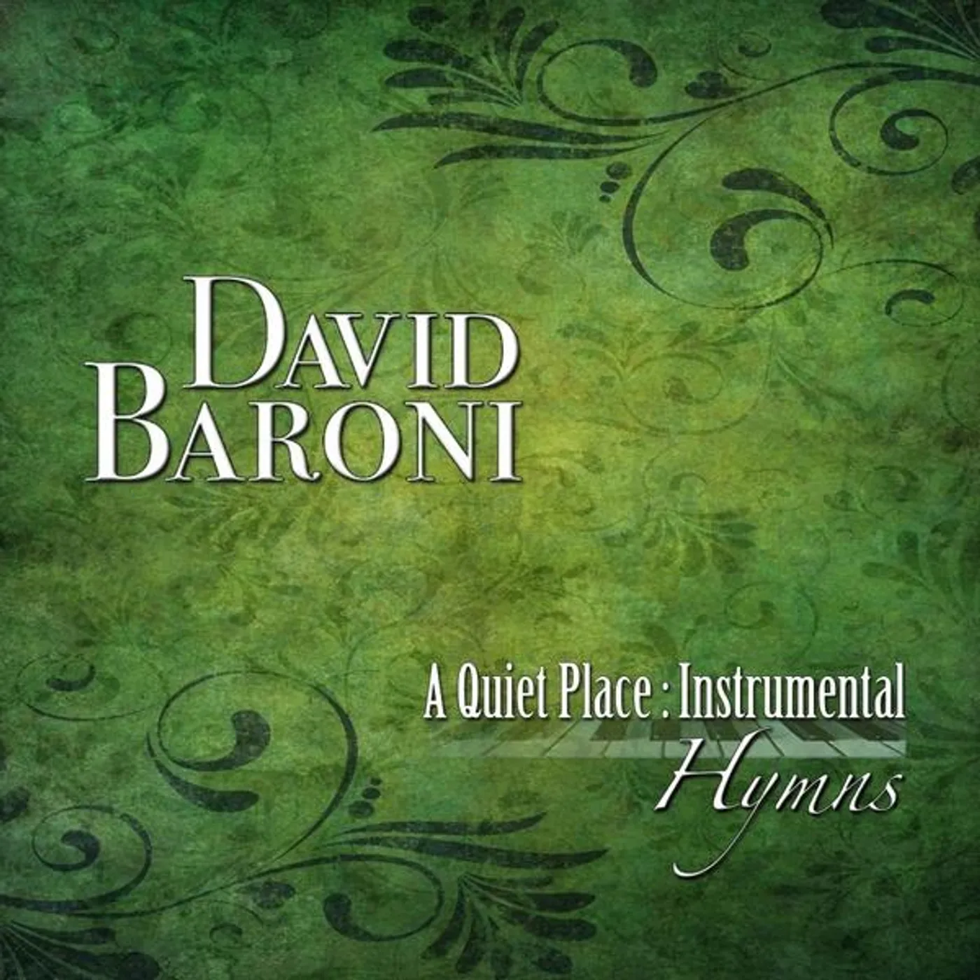 David Baroni QUIET PLACE: INSTRUMENTAL HYMNS CD