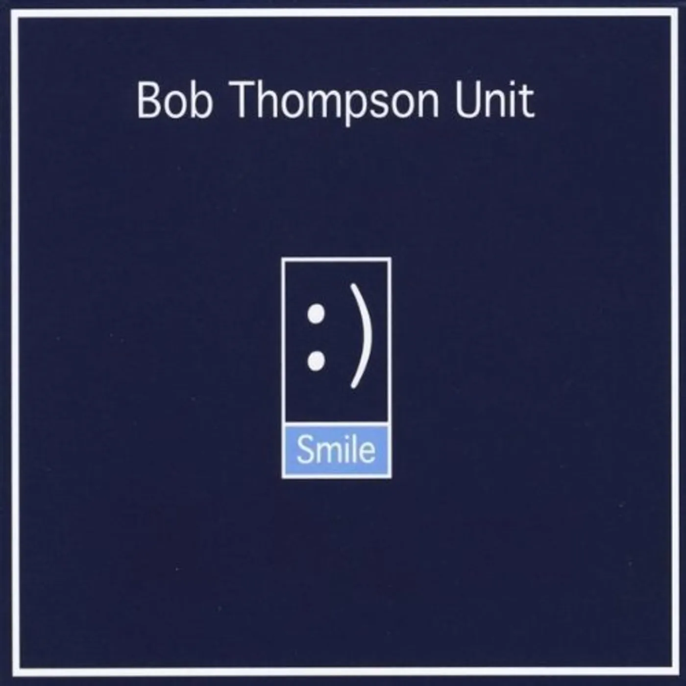 Bob Thompson SMILE CD