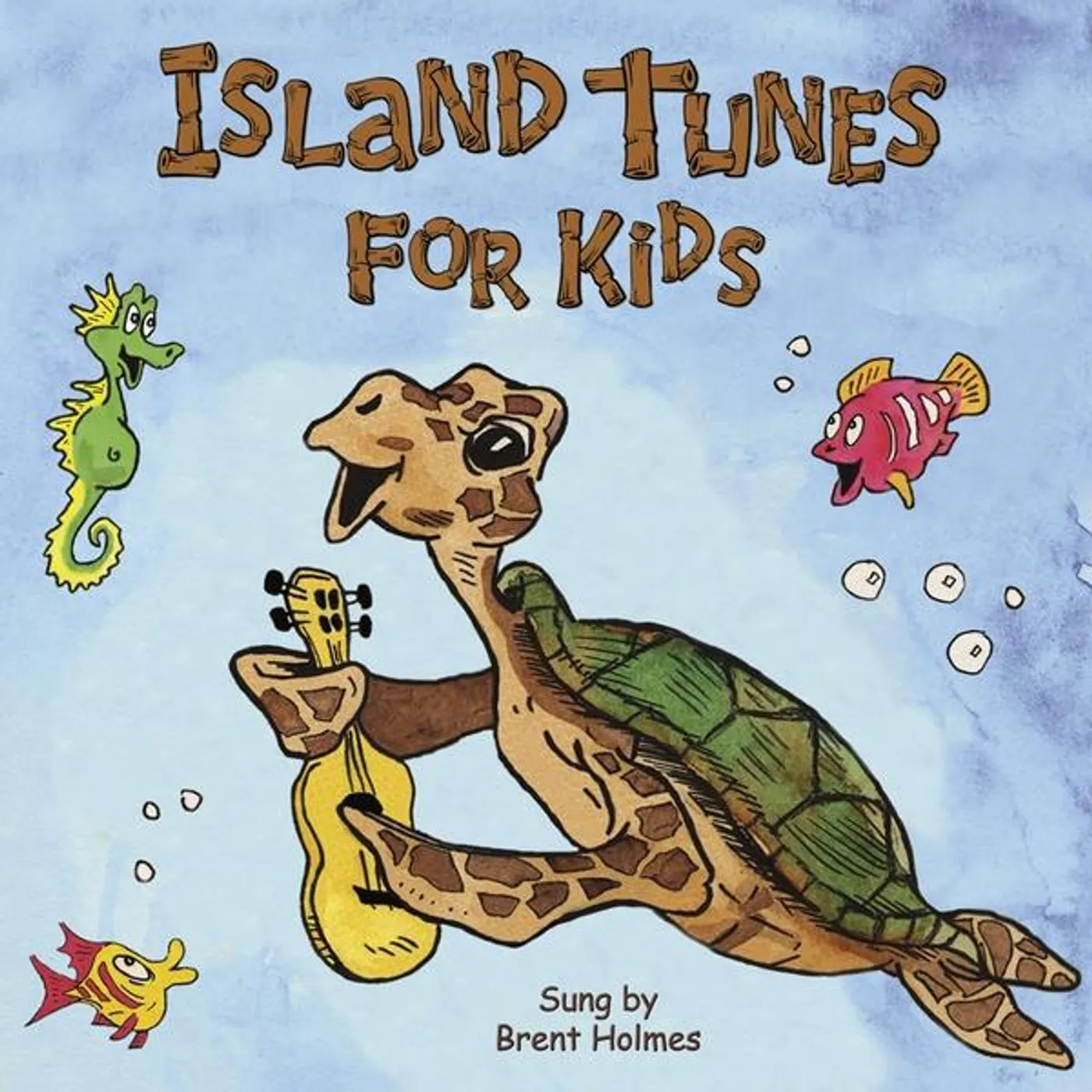 Brent Holmes ISLAND TUNES FOR KIDS CD