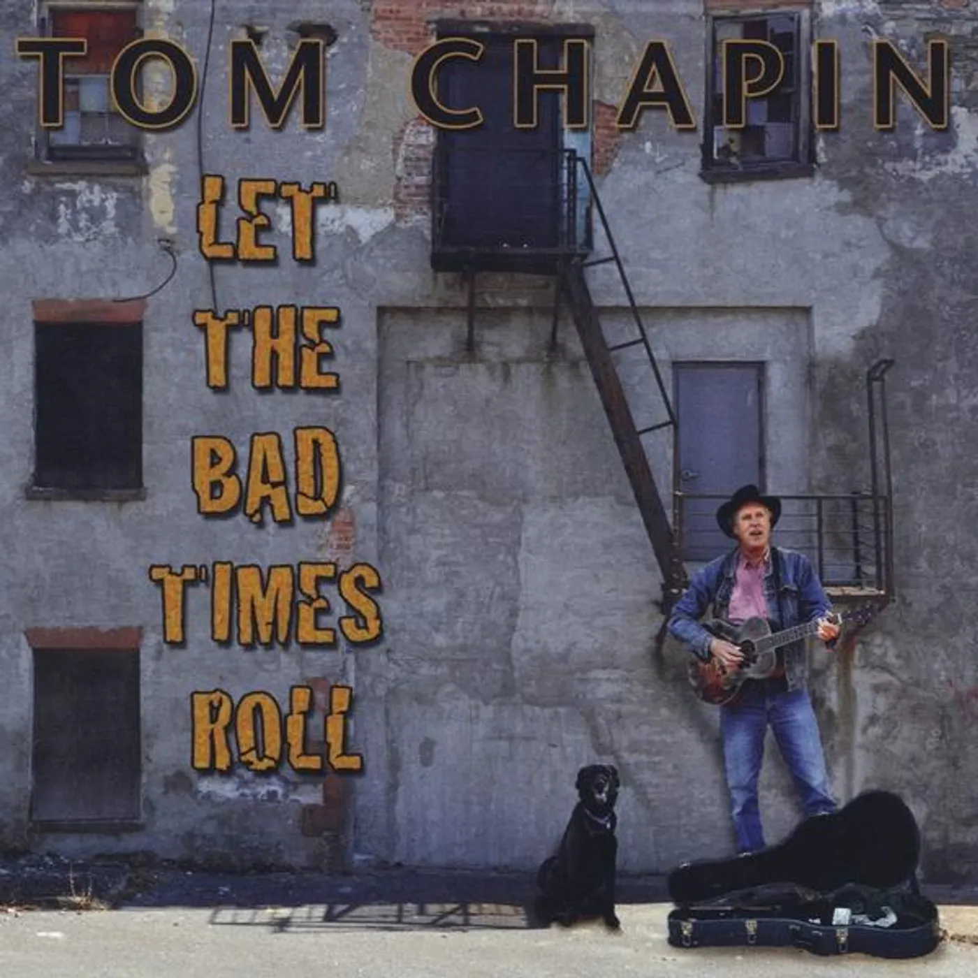 Tom Chapin LET THE BAD TIMES ROLL CD