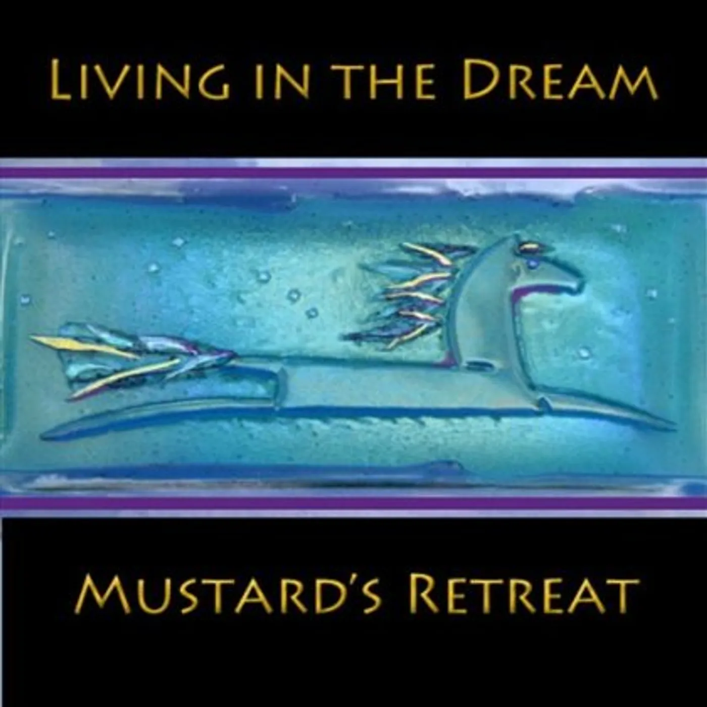 Mustard's Retreat LIVING IN THE DREAM CD