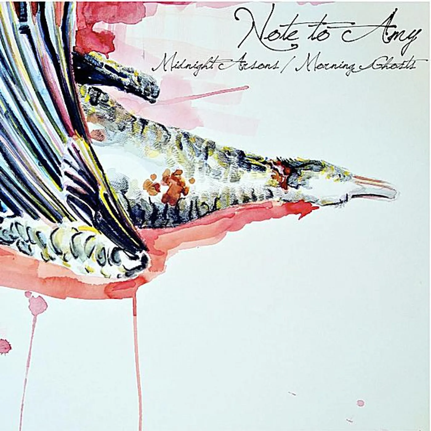 Note to Amy MIDNIGHT ARSONS / MORNING GHOSTS CD