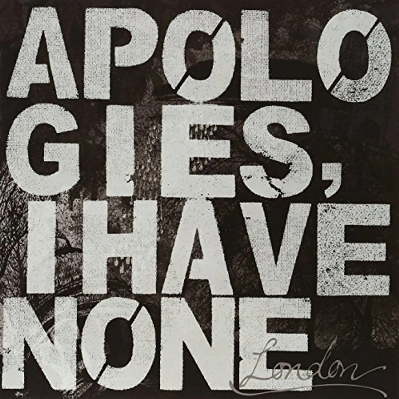 Apologies, i have none LONDON Vinyl Record