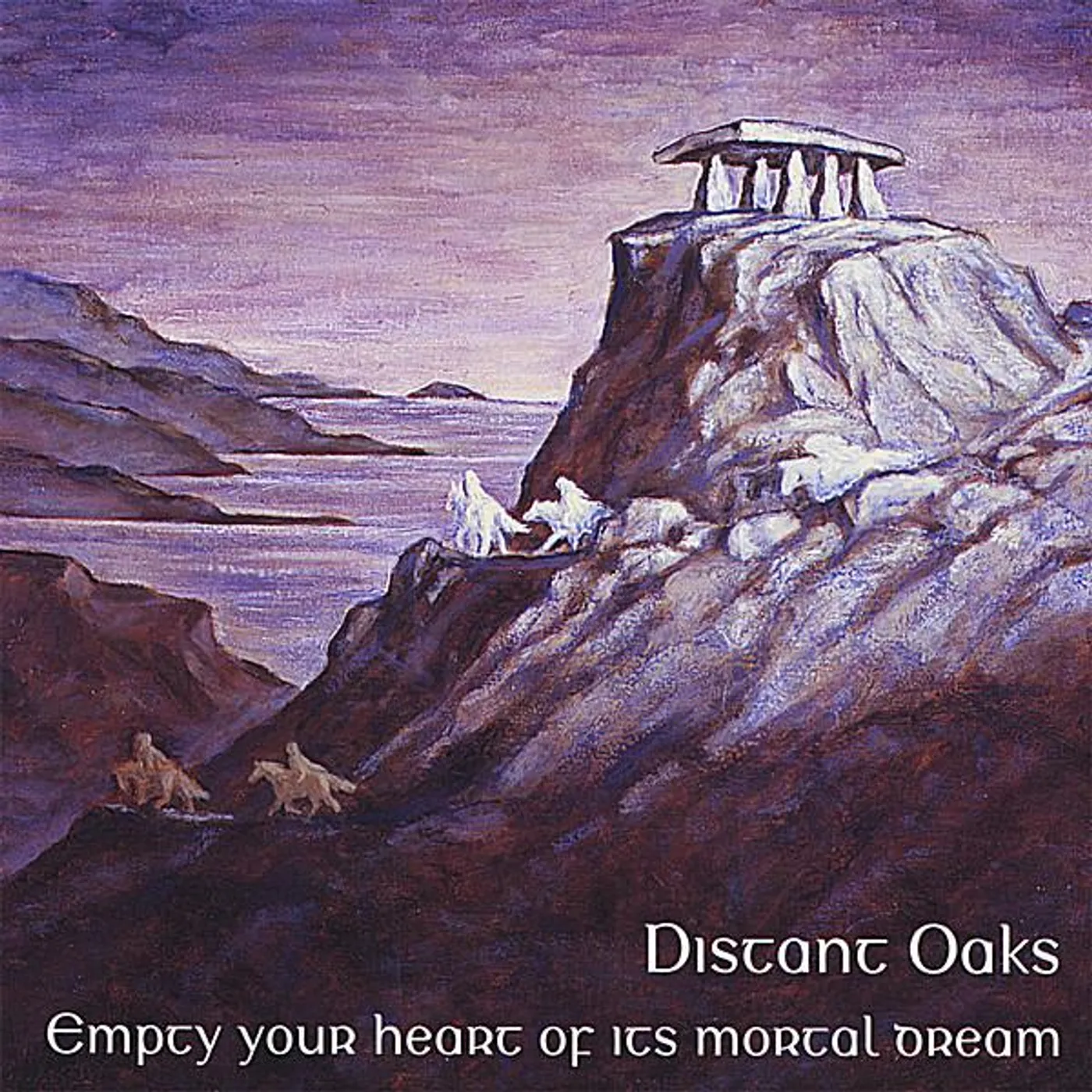 Distant Oaks EMPTY YOUR HEART OF ITS MORTAL DREAM CD