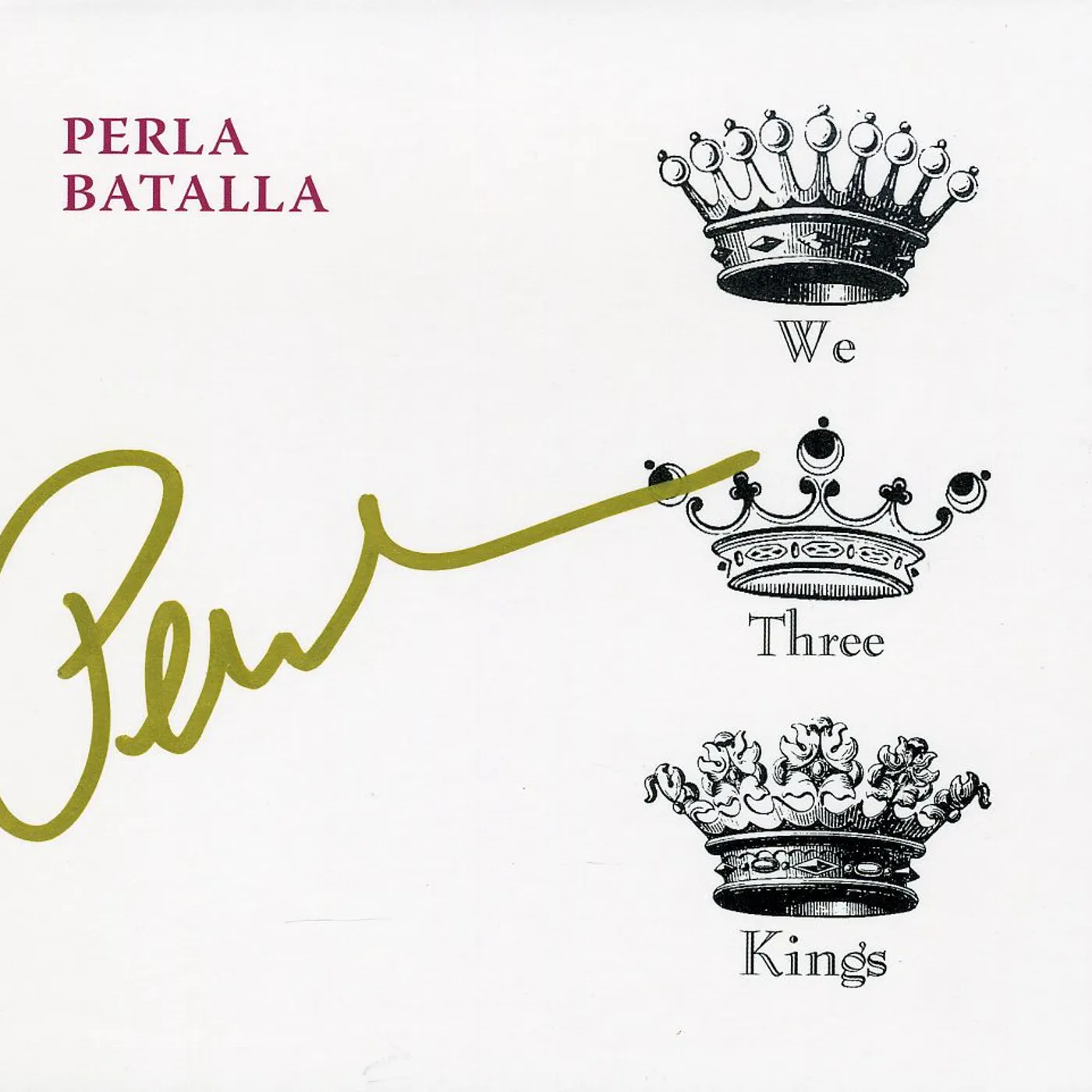 Perla Batalla WE THREE KINGS CD