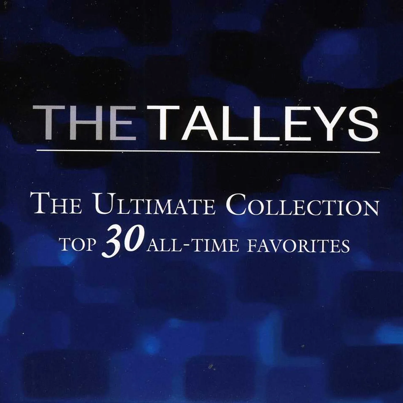 The Talleys ULTIMATE COLLECTION: TOP 30 CD