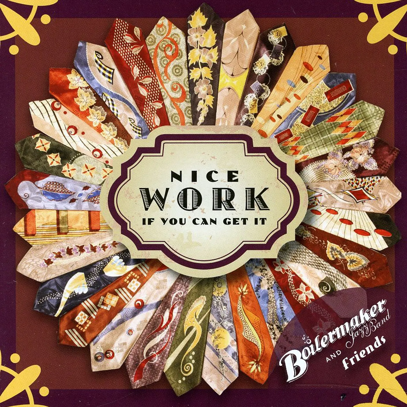 Boilermaker Jazz Band NICE WORK IF YOU CAN GET IT CD
