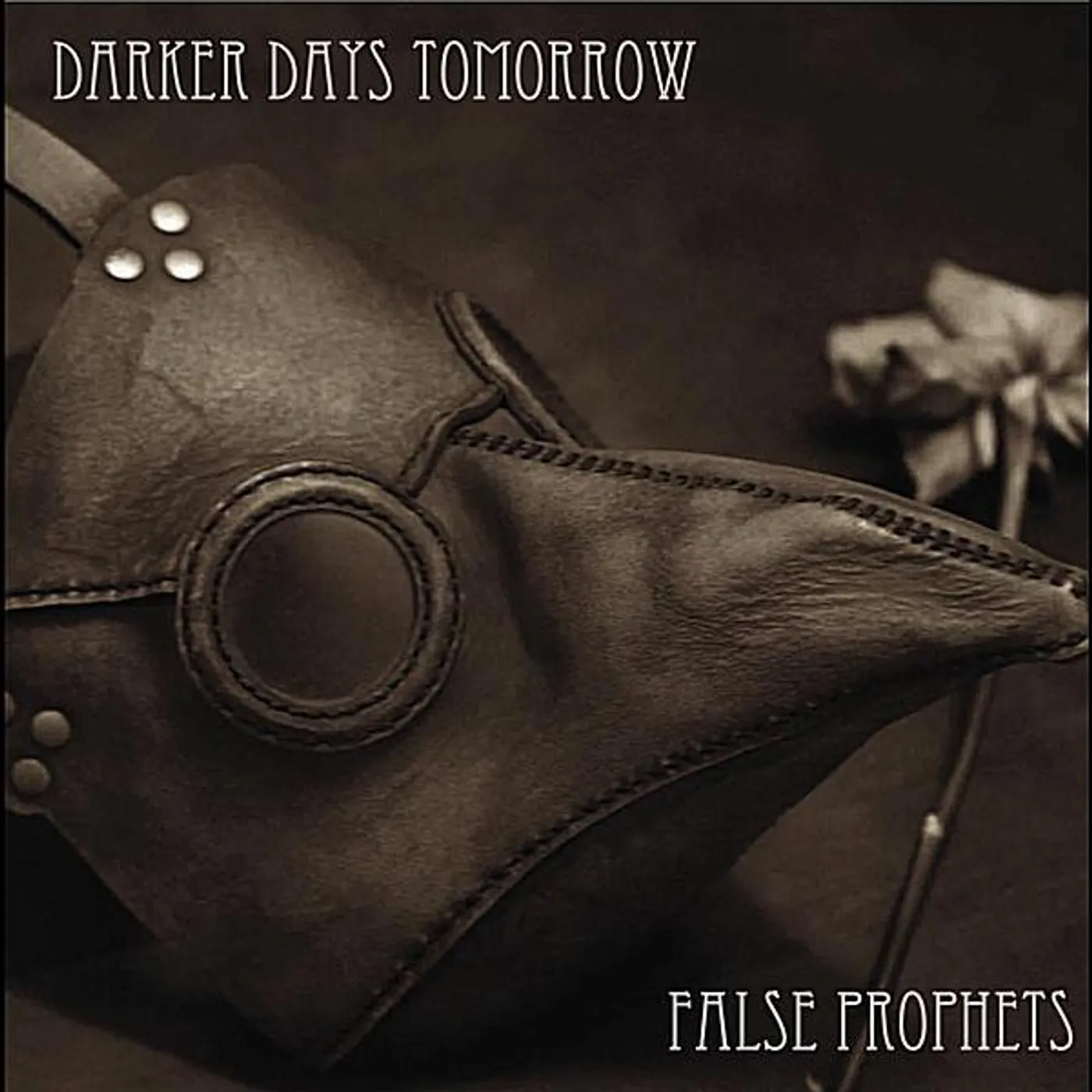 Darker Days Tomorrow FALSE PROPHETS CD