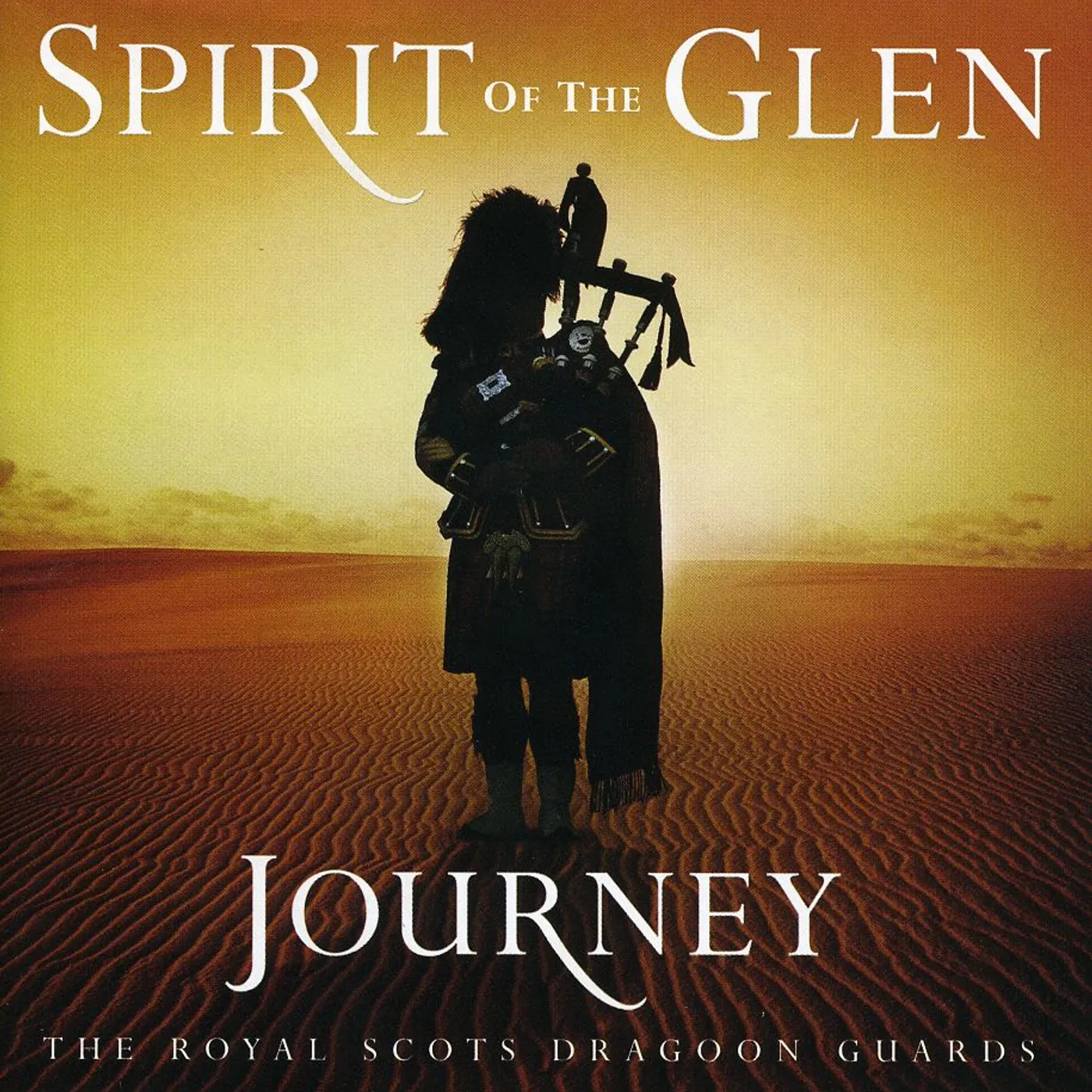 The Royal Scots Dragoon Guards SPIRIT OF THE GLEN: JOURNEY CD