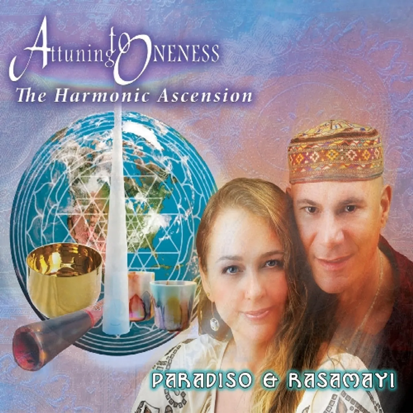 Paradiso & Rasamayi ATTUNING TO ONENESS CD