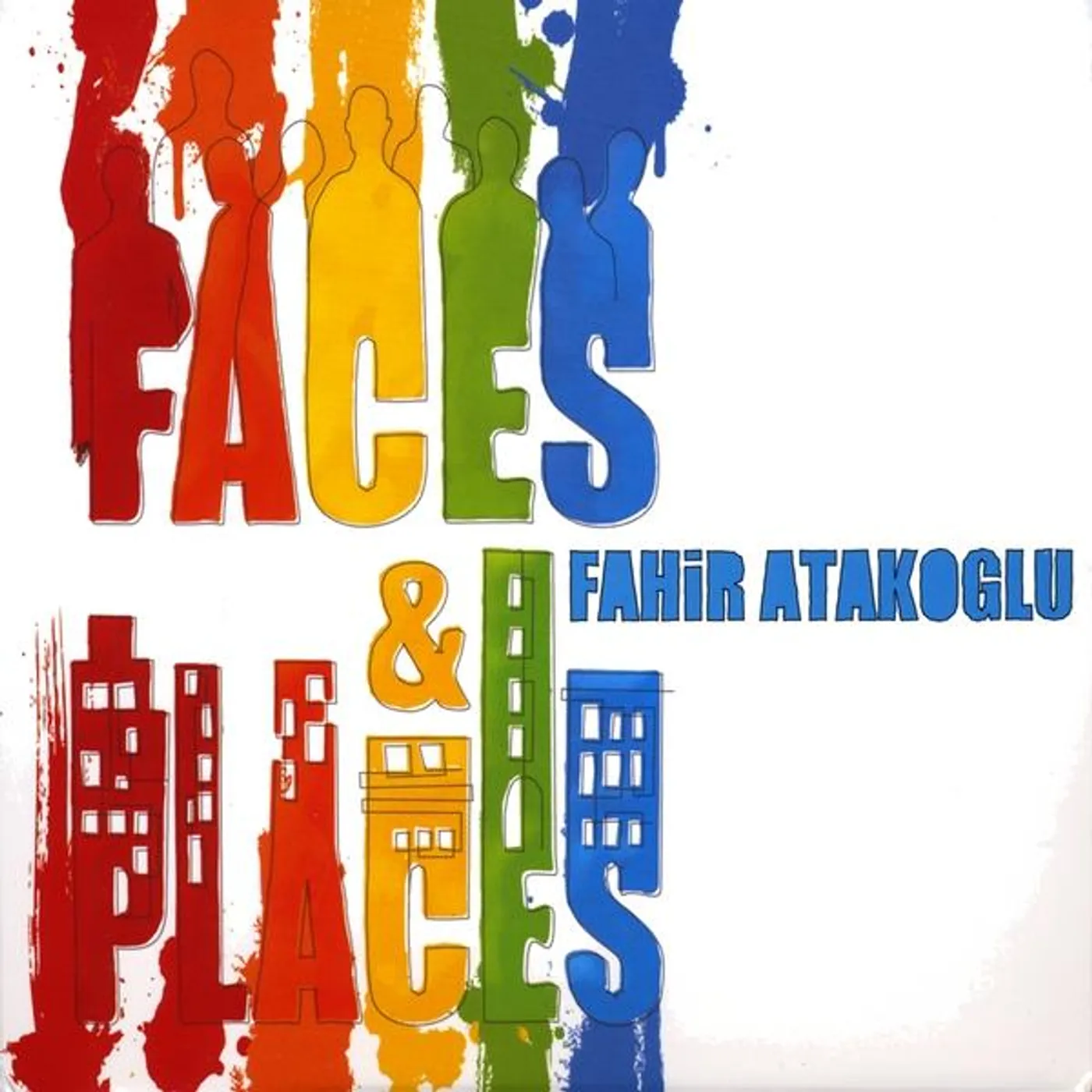 Fahir Atakoğlu FACES & PLACES CD