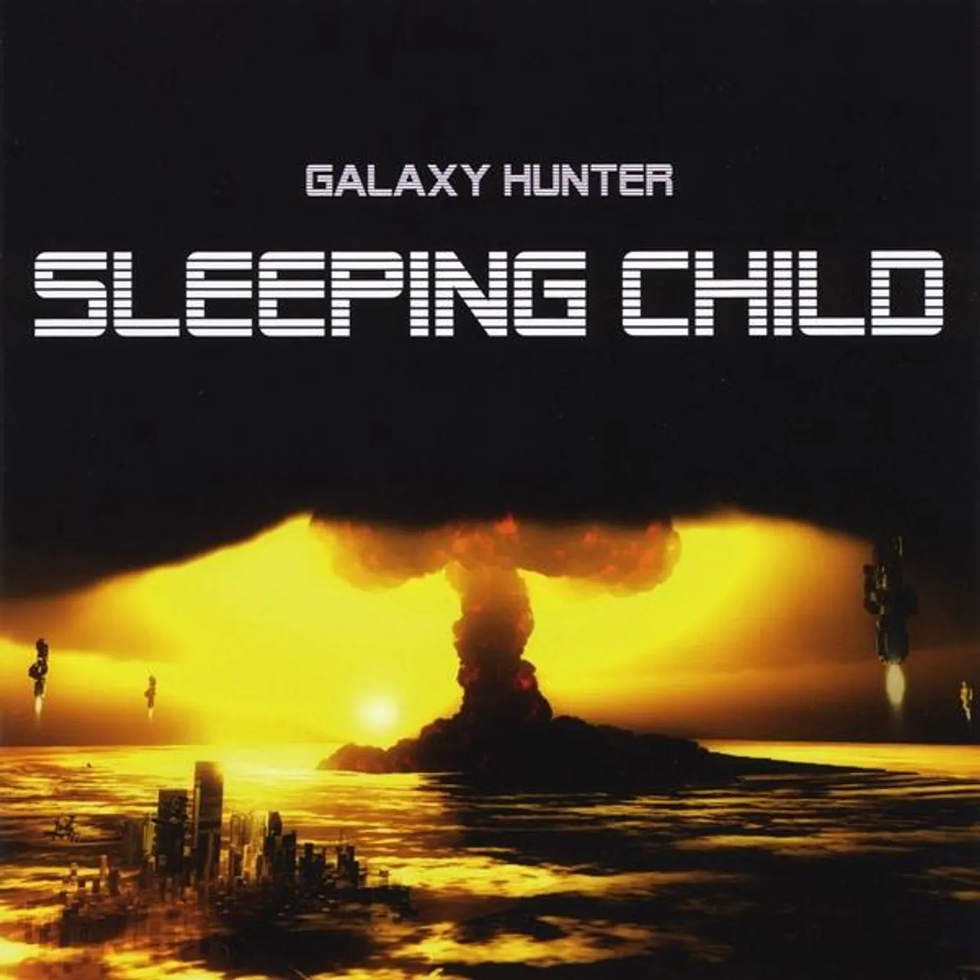 Galaxy Hunter SLEEPING CHILD CD