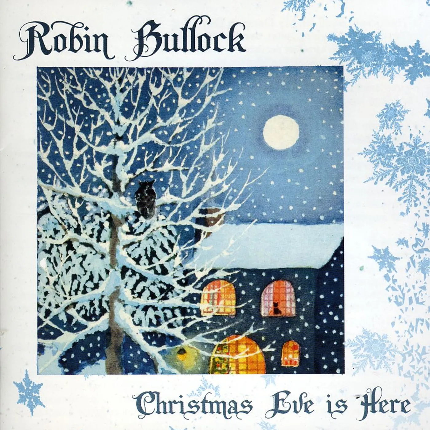 Robin Bullock CHRISTMAS EVE IS HERE CD