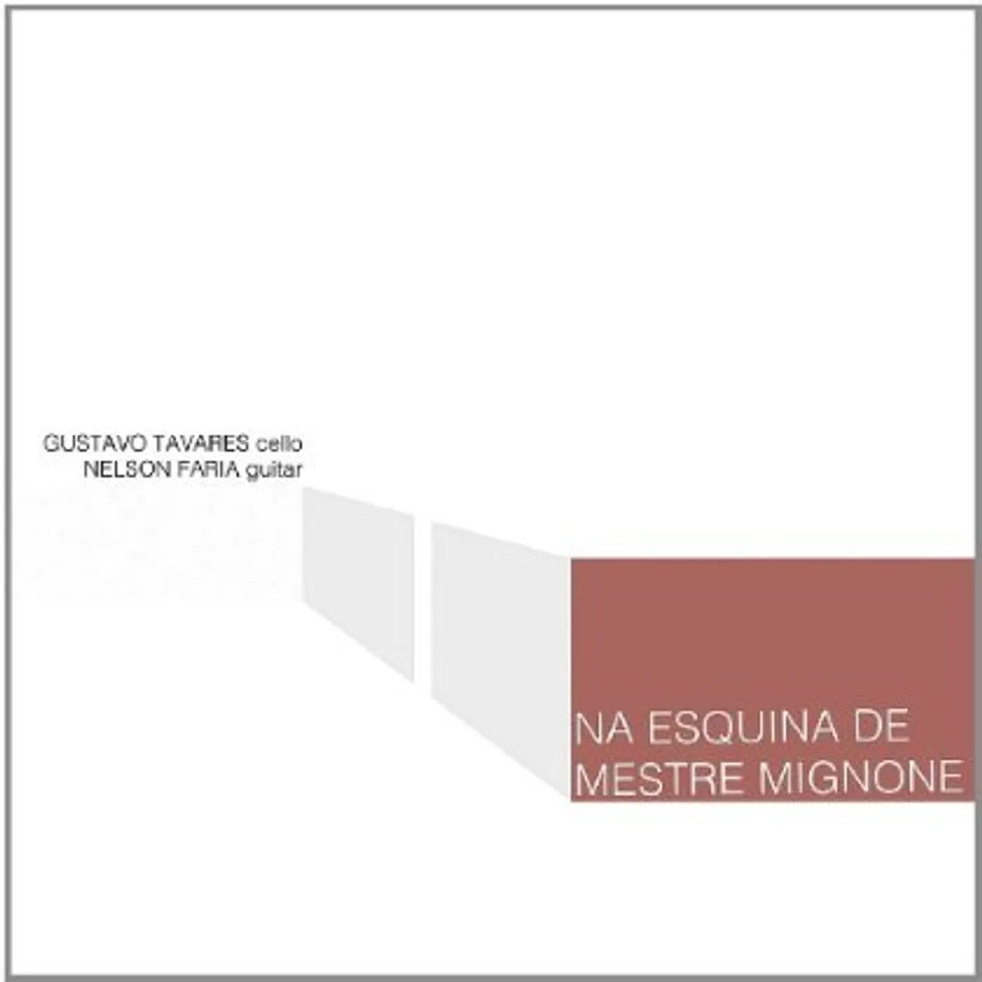 Gustavo Tavares NA ESQUINA DE MESTRE MIGNONE CD