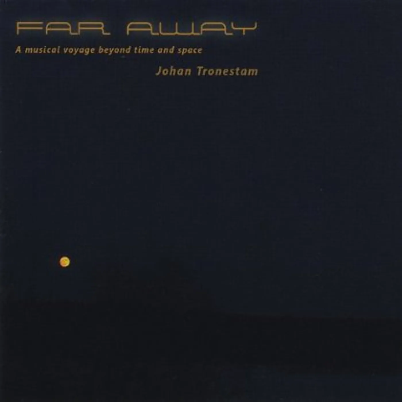Johan Tronestam FAR AWAY CD