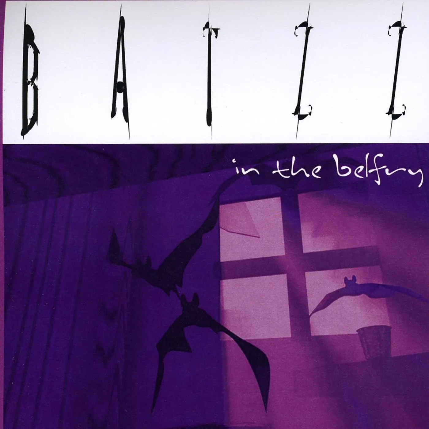 BATZZ IN THE BELFRY CD