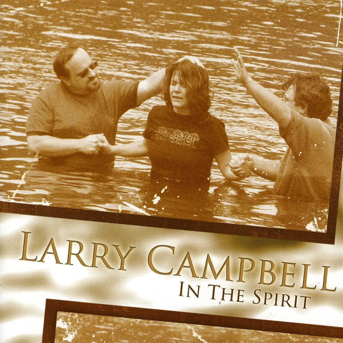 Larry Campbell IN THE SPIRIT CD