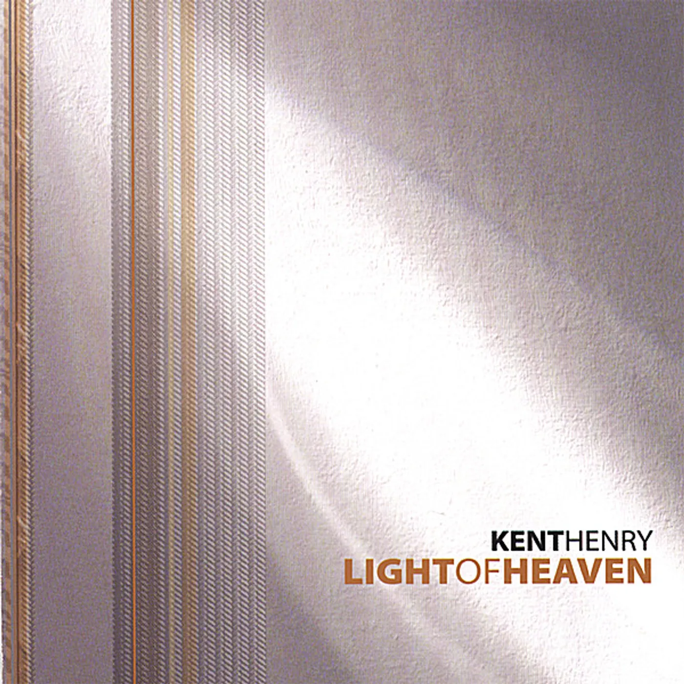Kent Henry LIGHT OF HEAVEN CD
