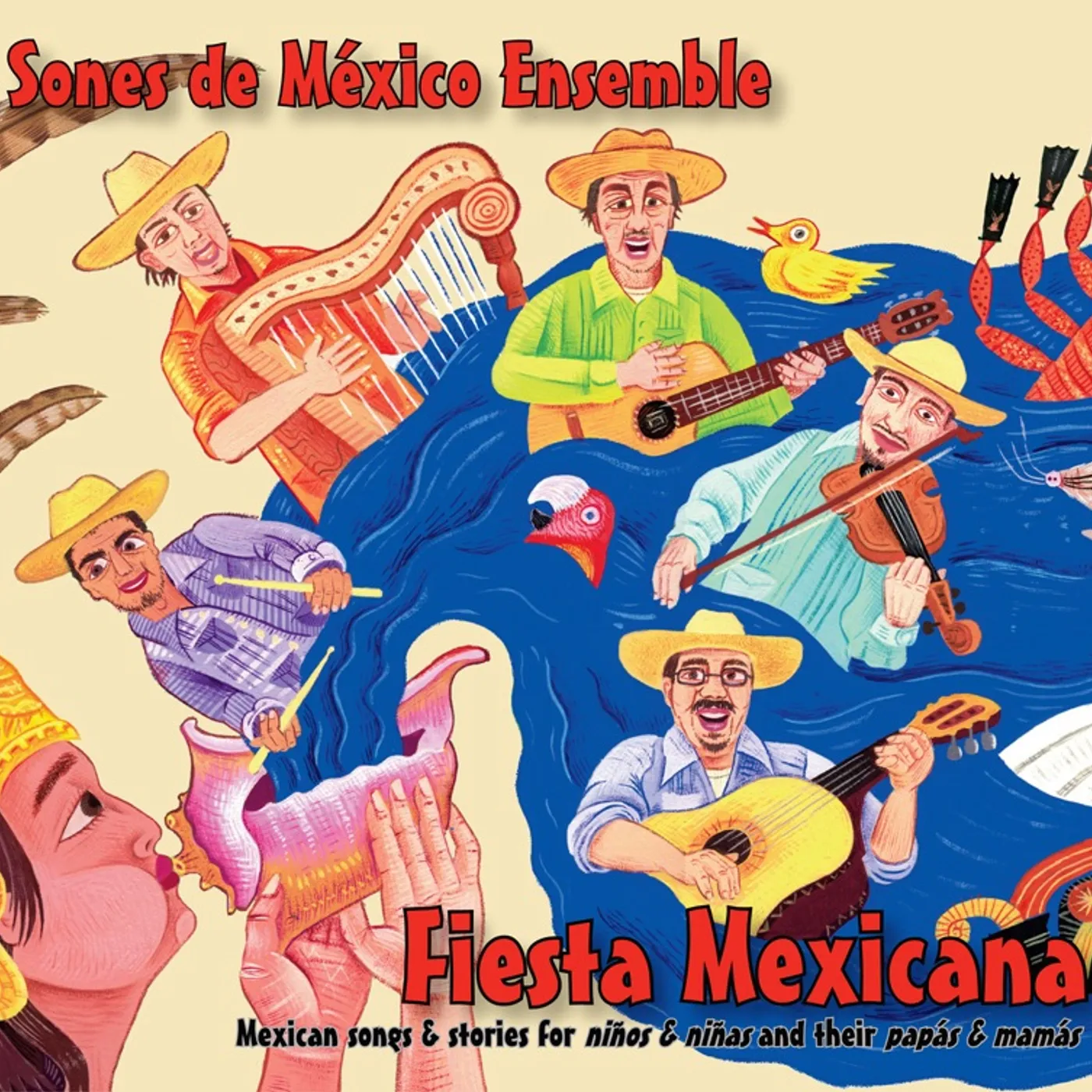 Sones de Mexico Ensemble FIESTA MEXICANA: MEXICAN SONGS & STORIES CD