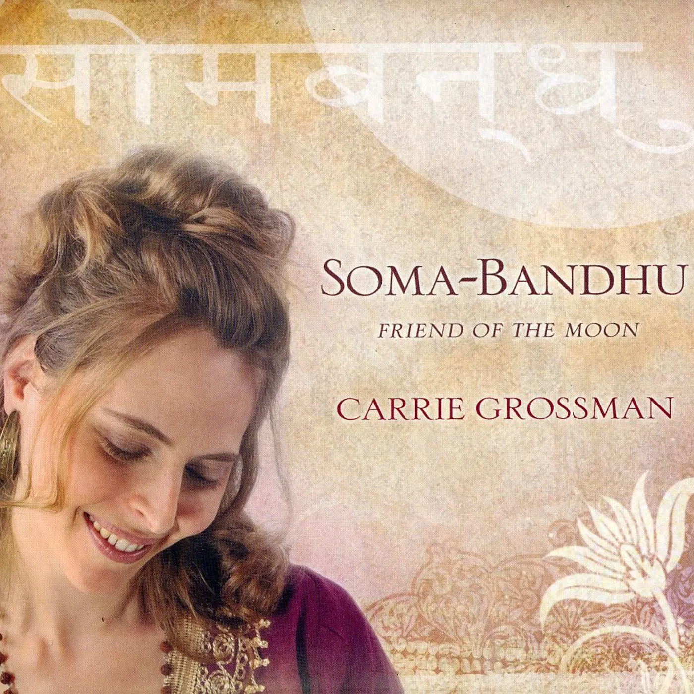 Carrie Grossman SOMA-BANDHU: FRIEND OF MOON CD