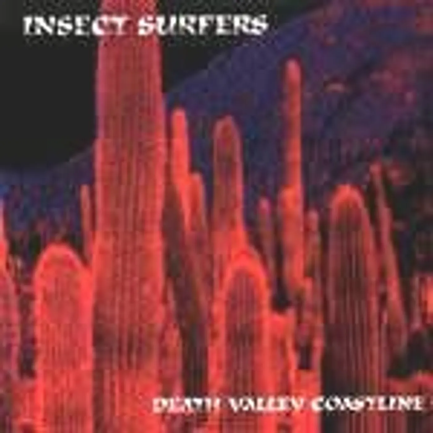 Insect Surfers DEATH VALLEY COASTLINE CD