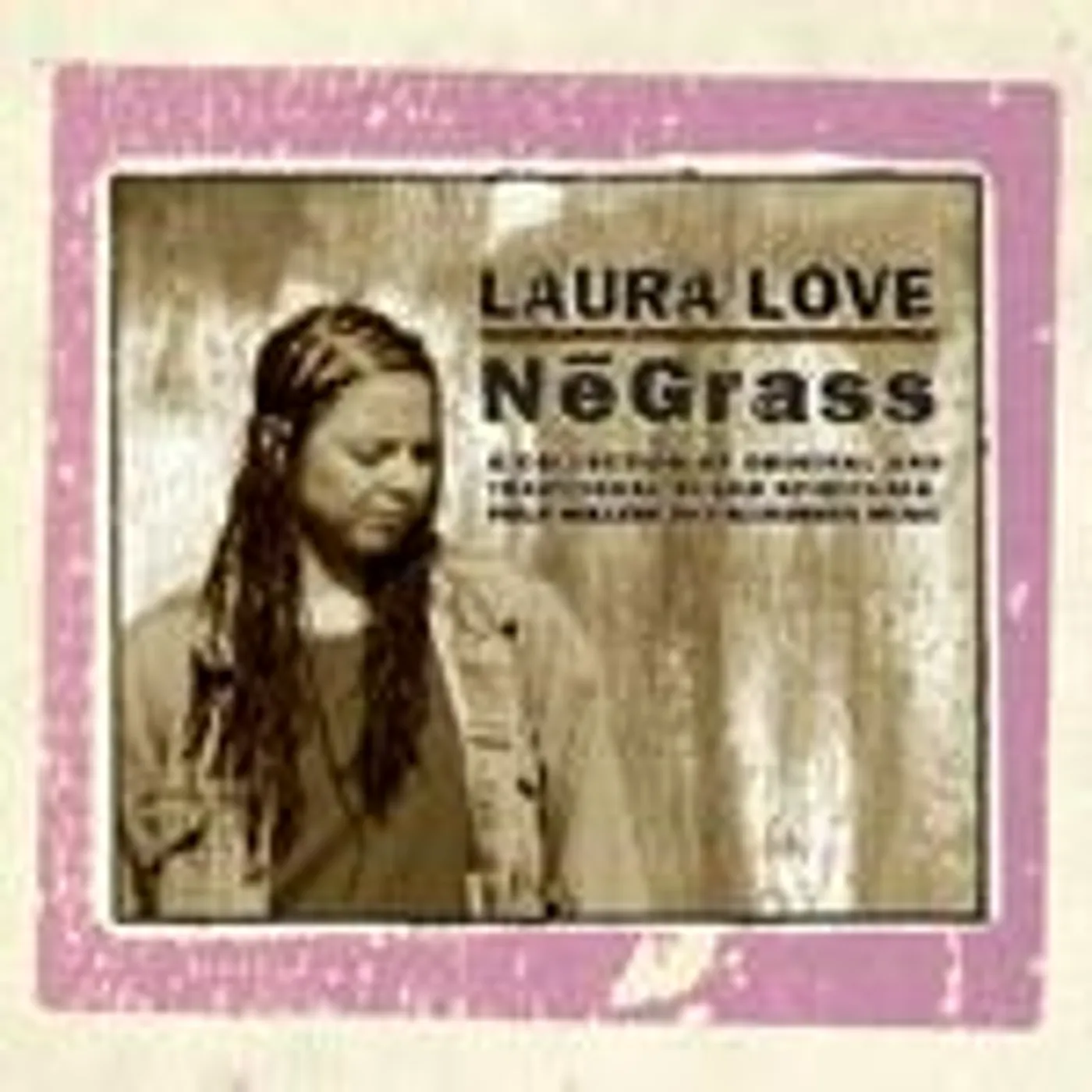 Laura Love NEGRASS CD
