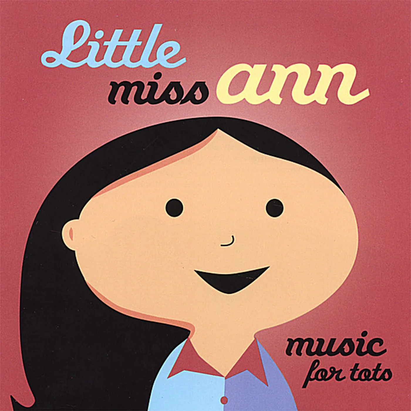 Little Miss Ann MUSIC FOR TOTS CD
