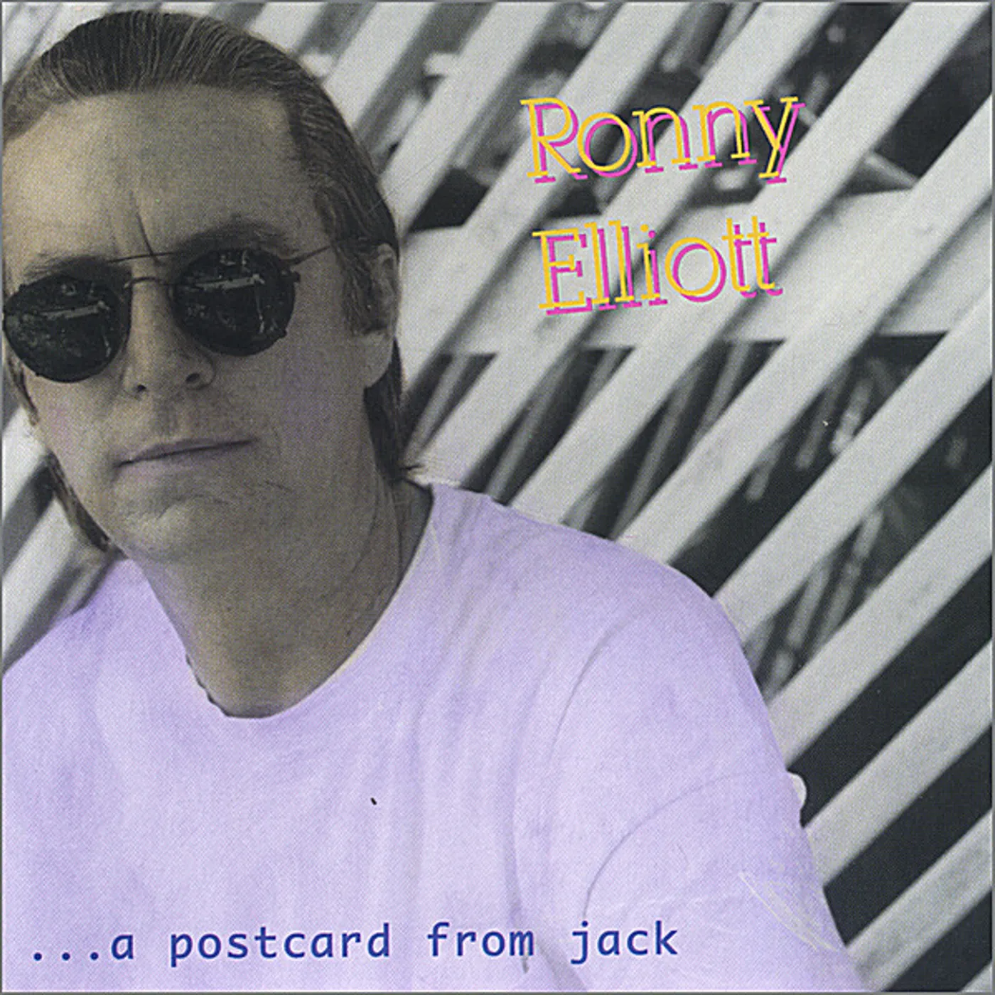 Ronny Elliott POSTCARD FROM JACK CD