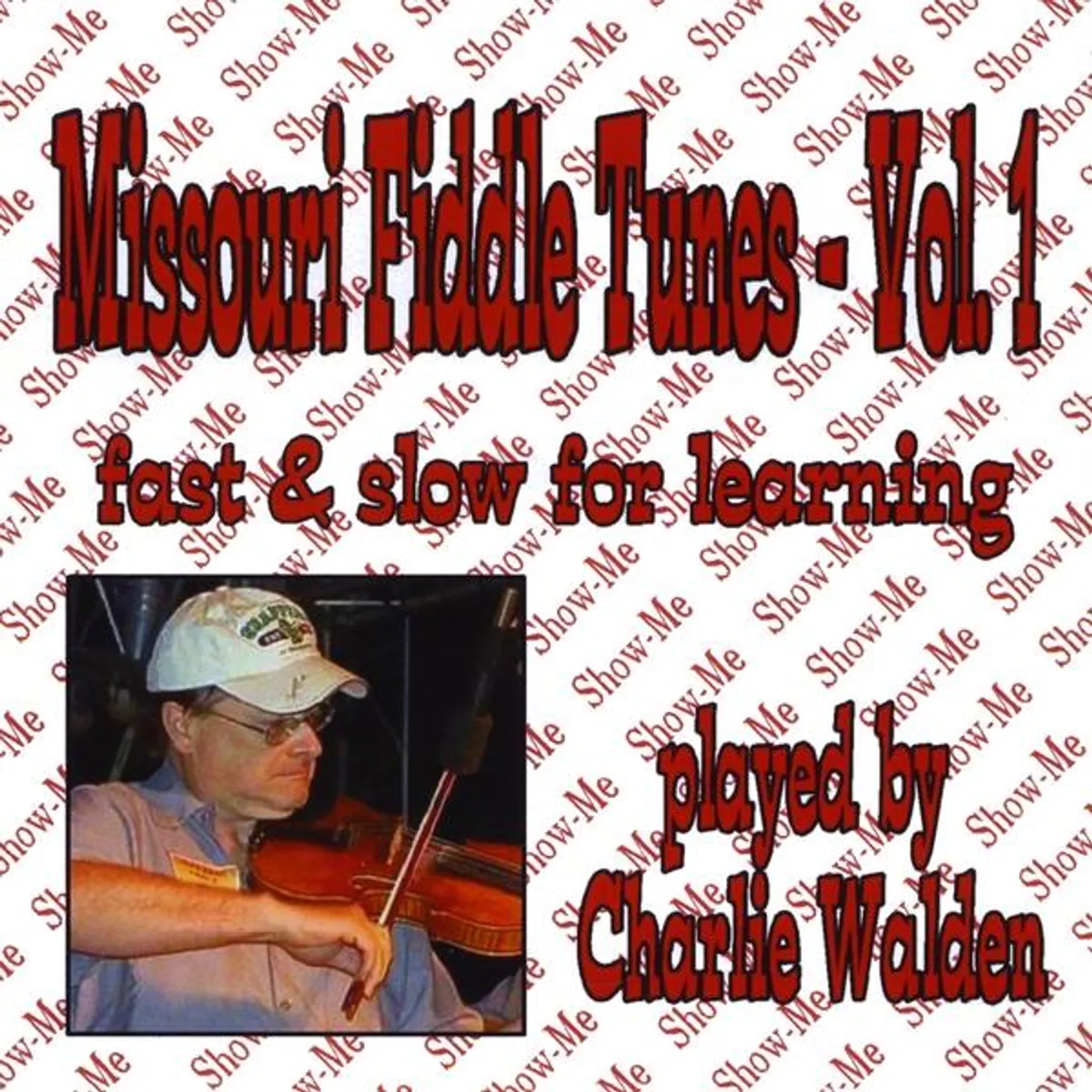Charlie Walden MISSOURI FIDDLE TUNES 1 CD