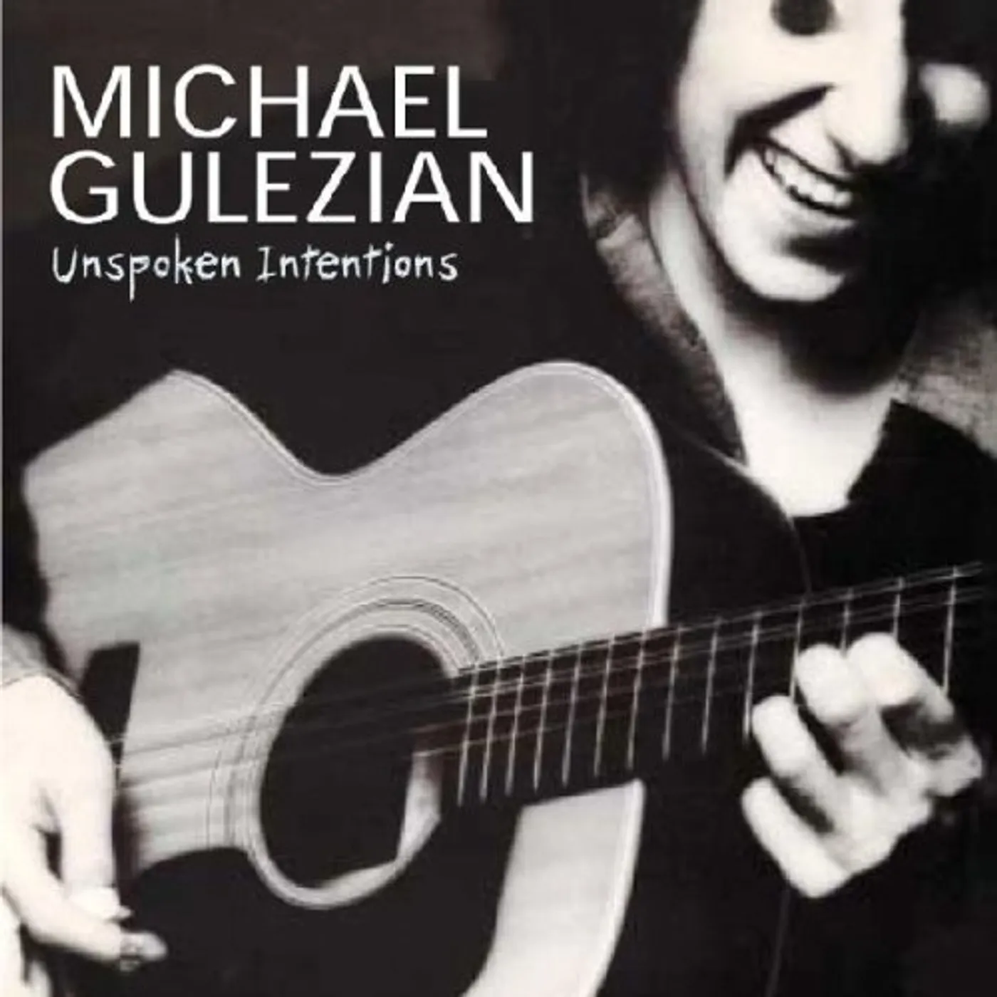 Michael Gulezian UNSPOKEN INTENTIONS CD