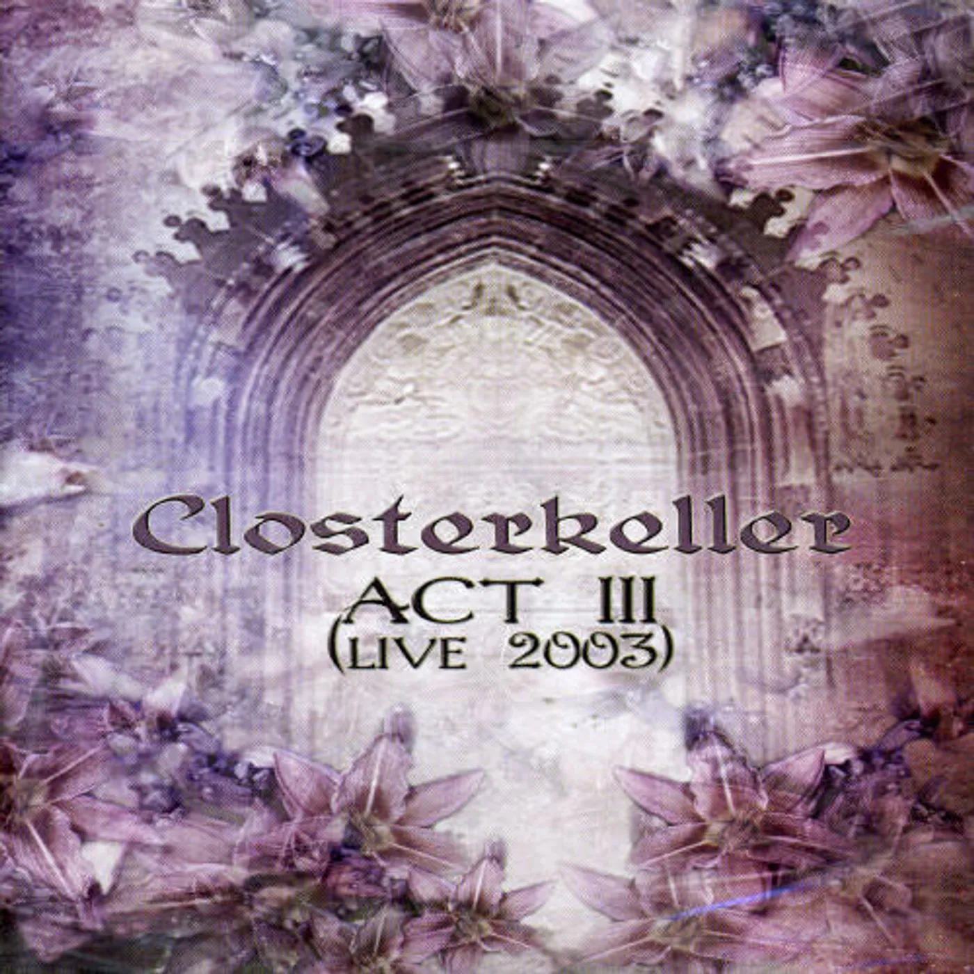 Closterkeller ACT 3 LIVE DVD