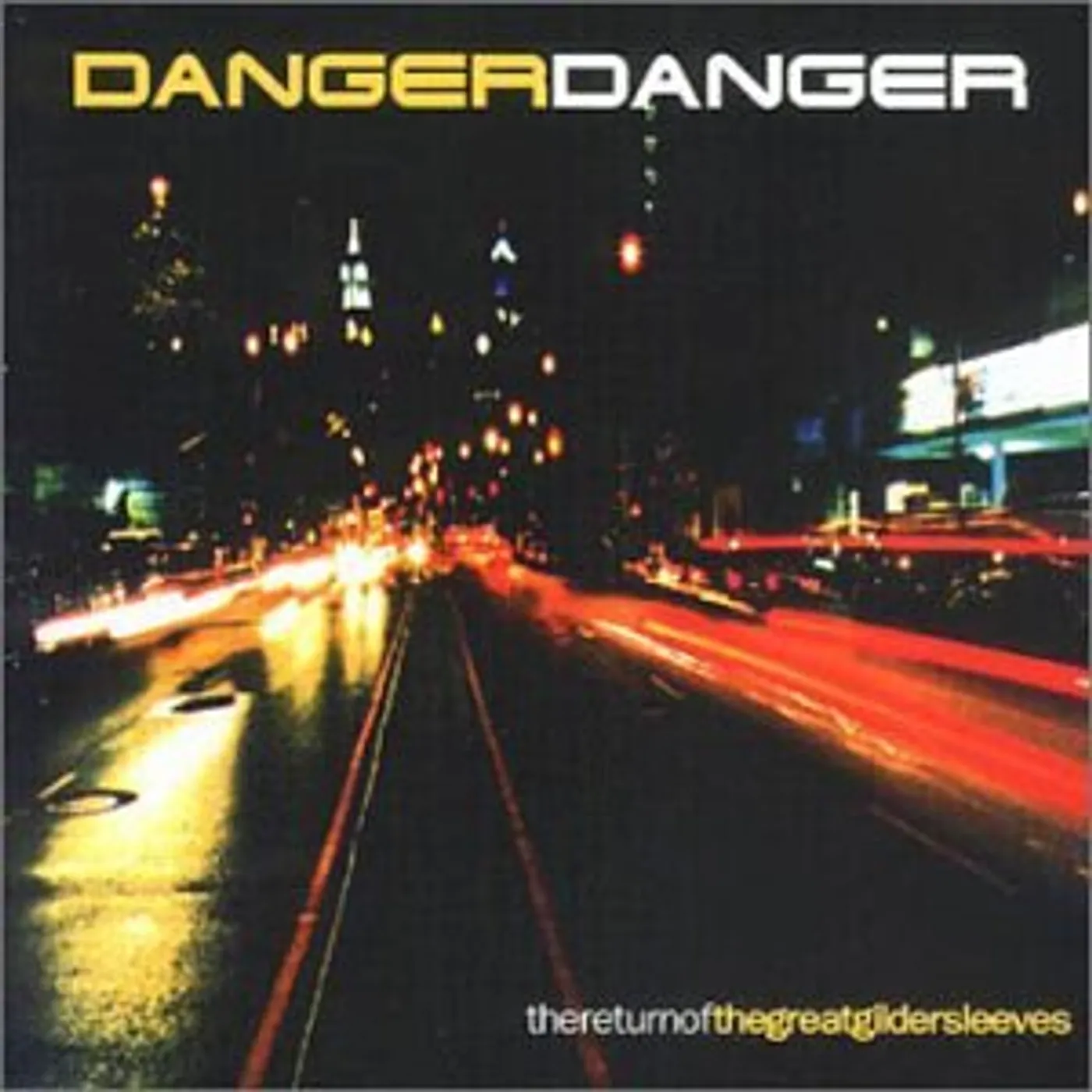 Danger Danger RETURN OF THE GREAT GILDERSLEEVES CD