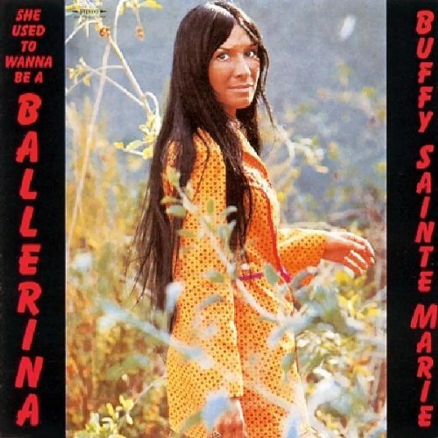 Buffy Sainte-Marie SHE USED TO WANNA BE A BALLERINA CD